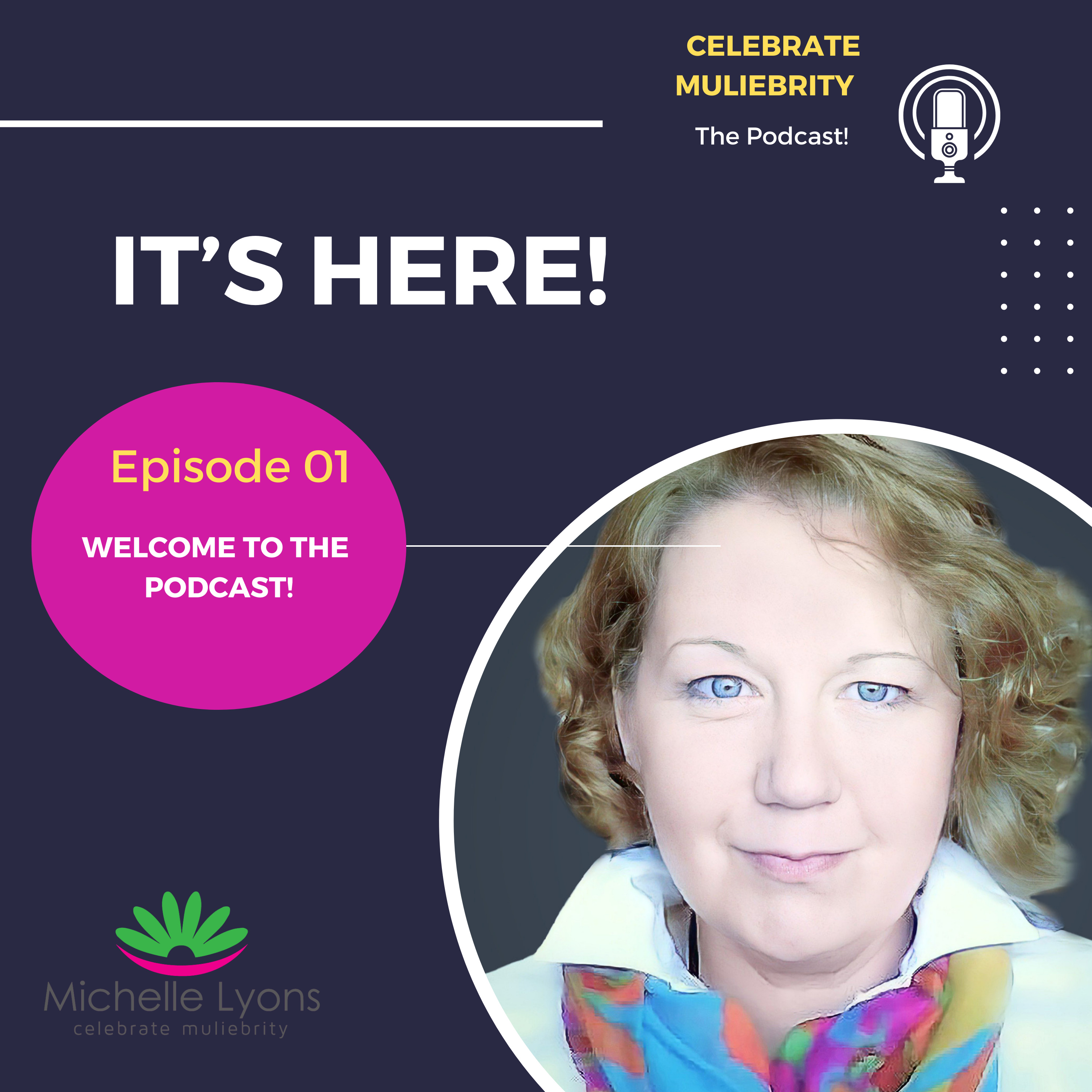 Celebrate Muliebrity with Michelle Lyons