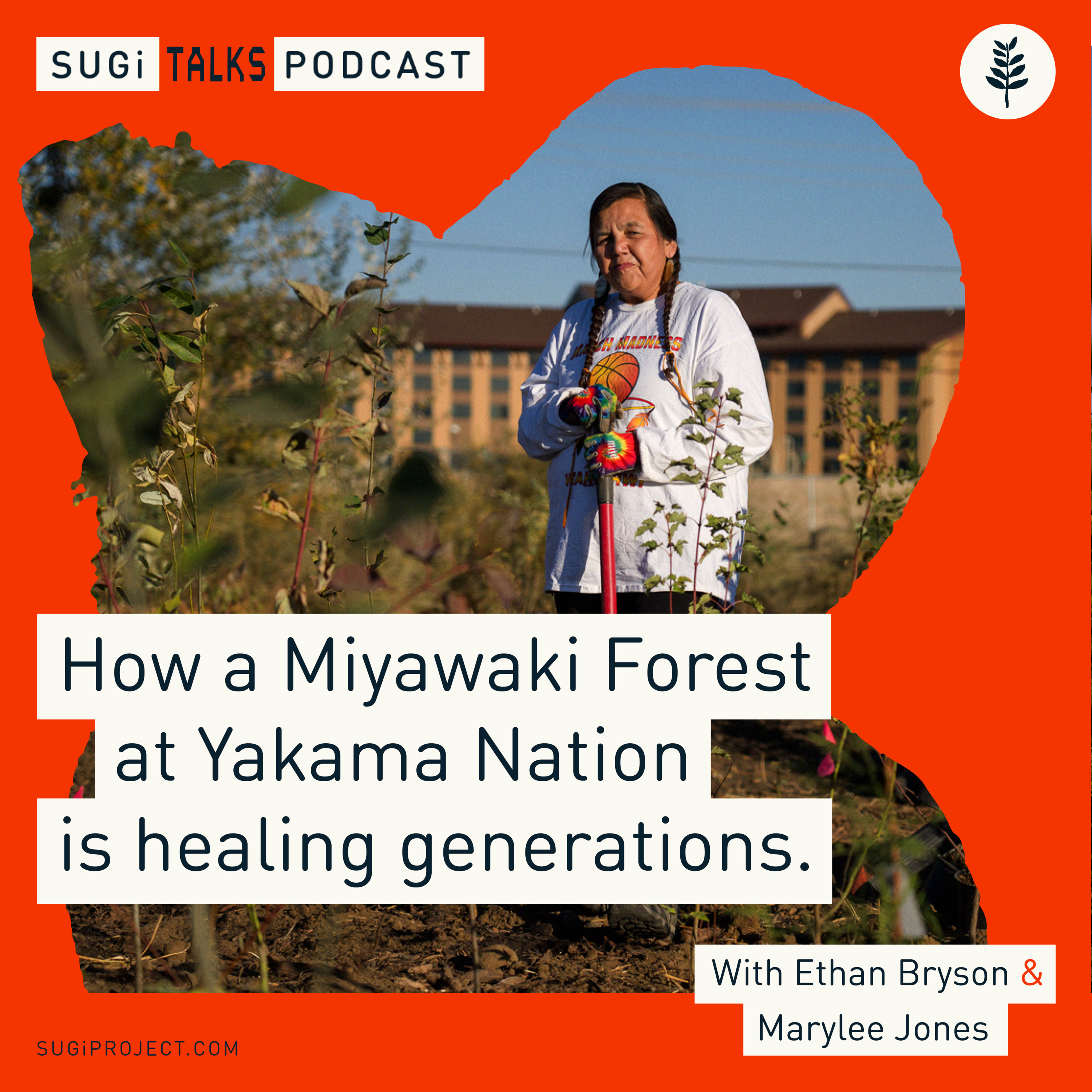 Community: How a Miyawaki Forest at Yakama Nation is healing generations.   episode artwork