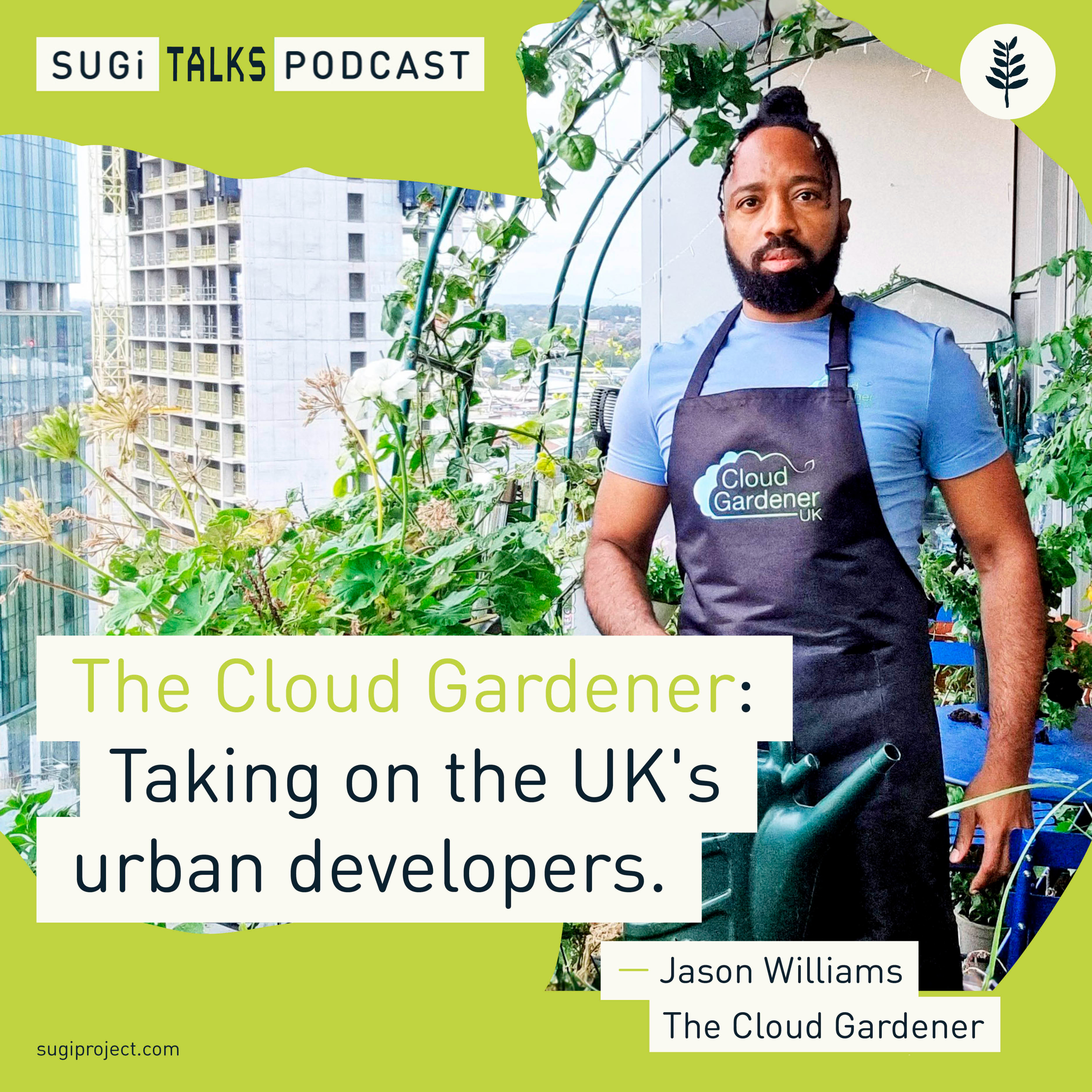 The Cloud Gardener: Taking on the UK’s urban developers episode artwork