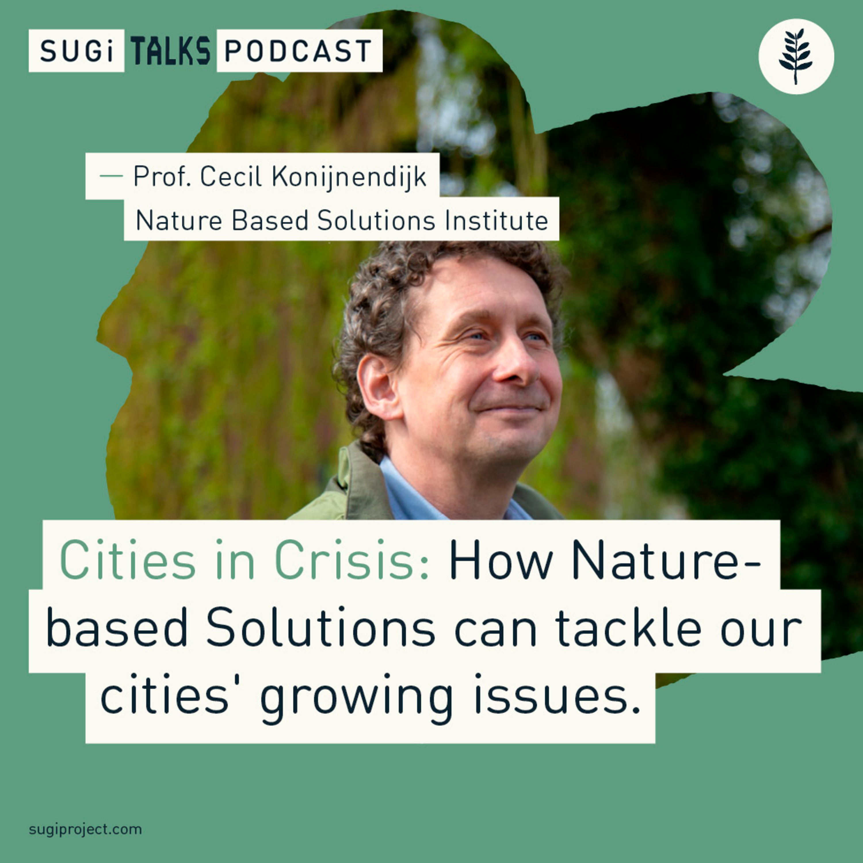 Cities in Crisis: How Nature-based Solutions can tackle our cities’ growing issues. episode artwork