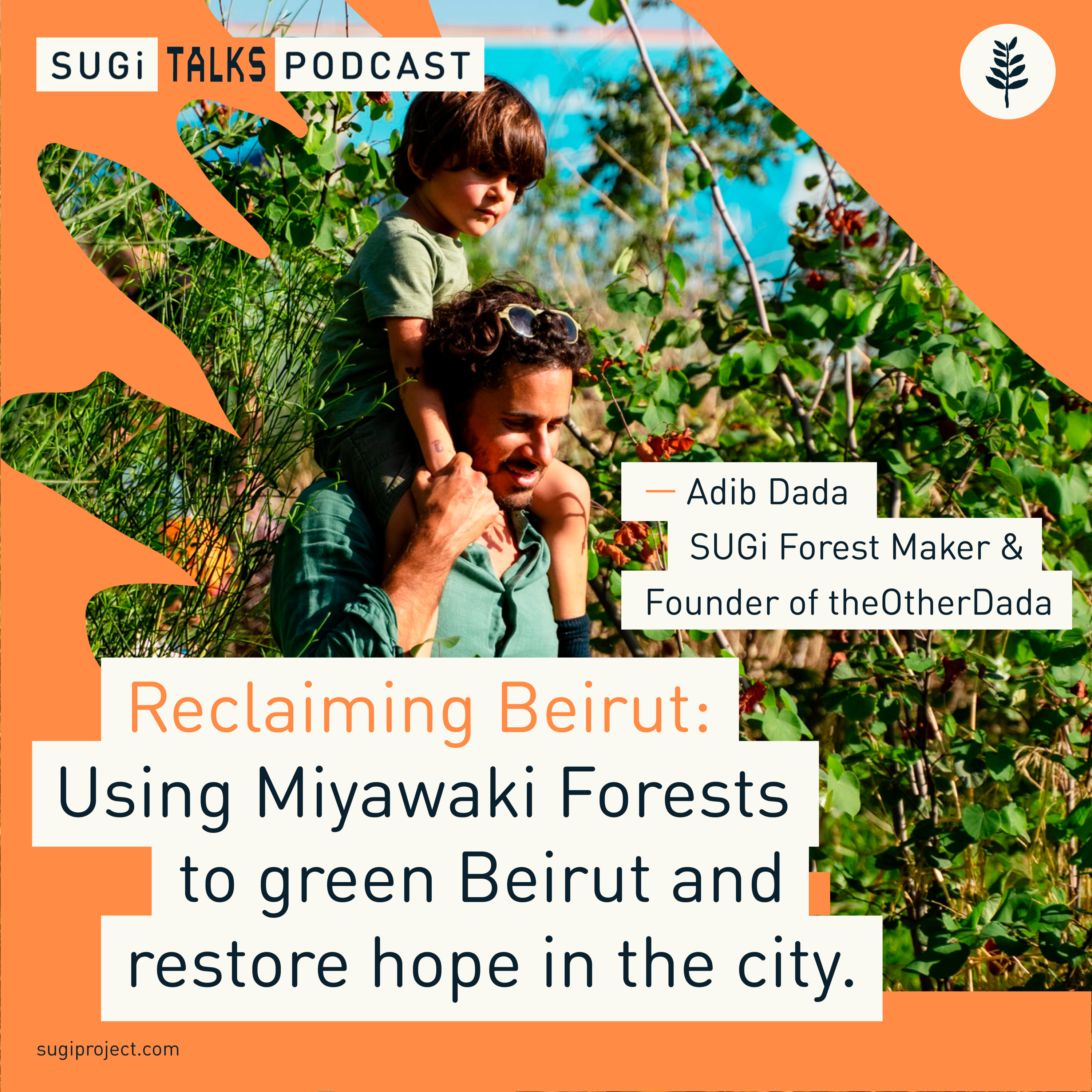 Reclaiming Beirut: Using Miyawaki Forests to green Beirut and restore hope in the city episode artwork