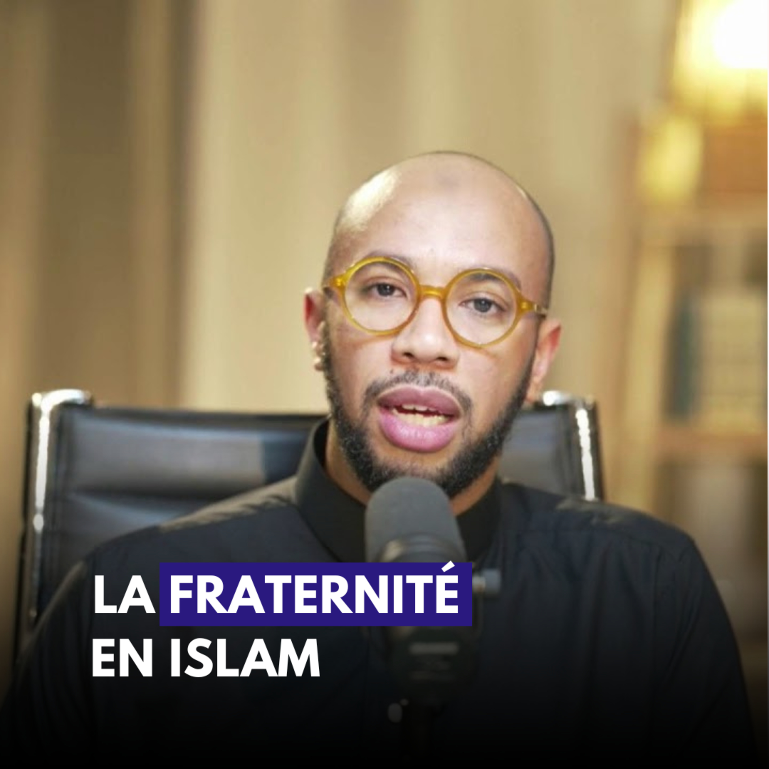 La fraternité en islam
