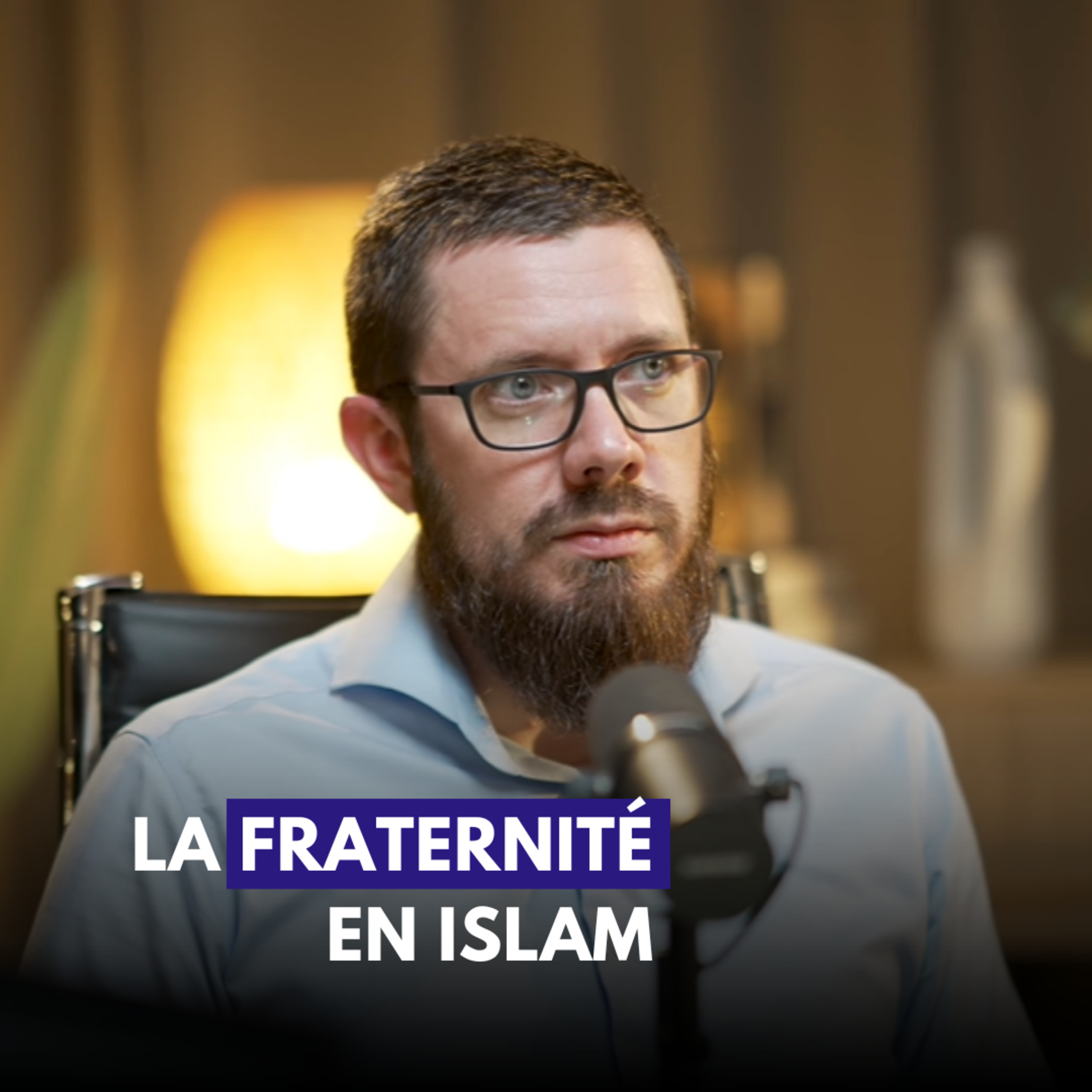 La fraternité en Islam - Philippe | Hamza | Mohamed El Mokadem | Othmane
