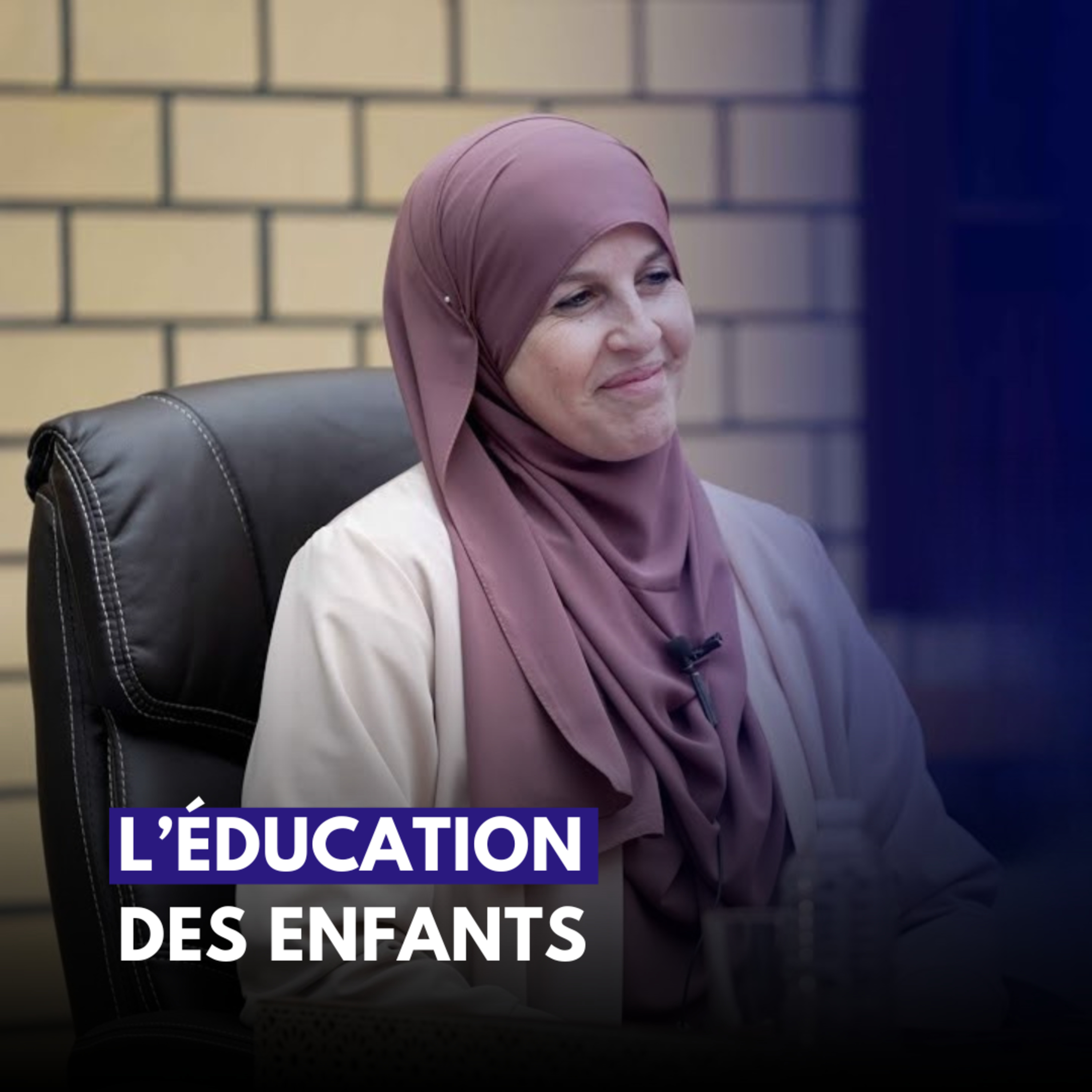 L’éducation des enfants au sein des familles musulmanes - Dalila Lassouaoui