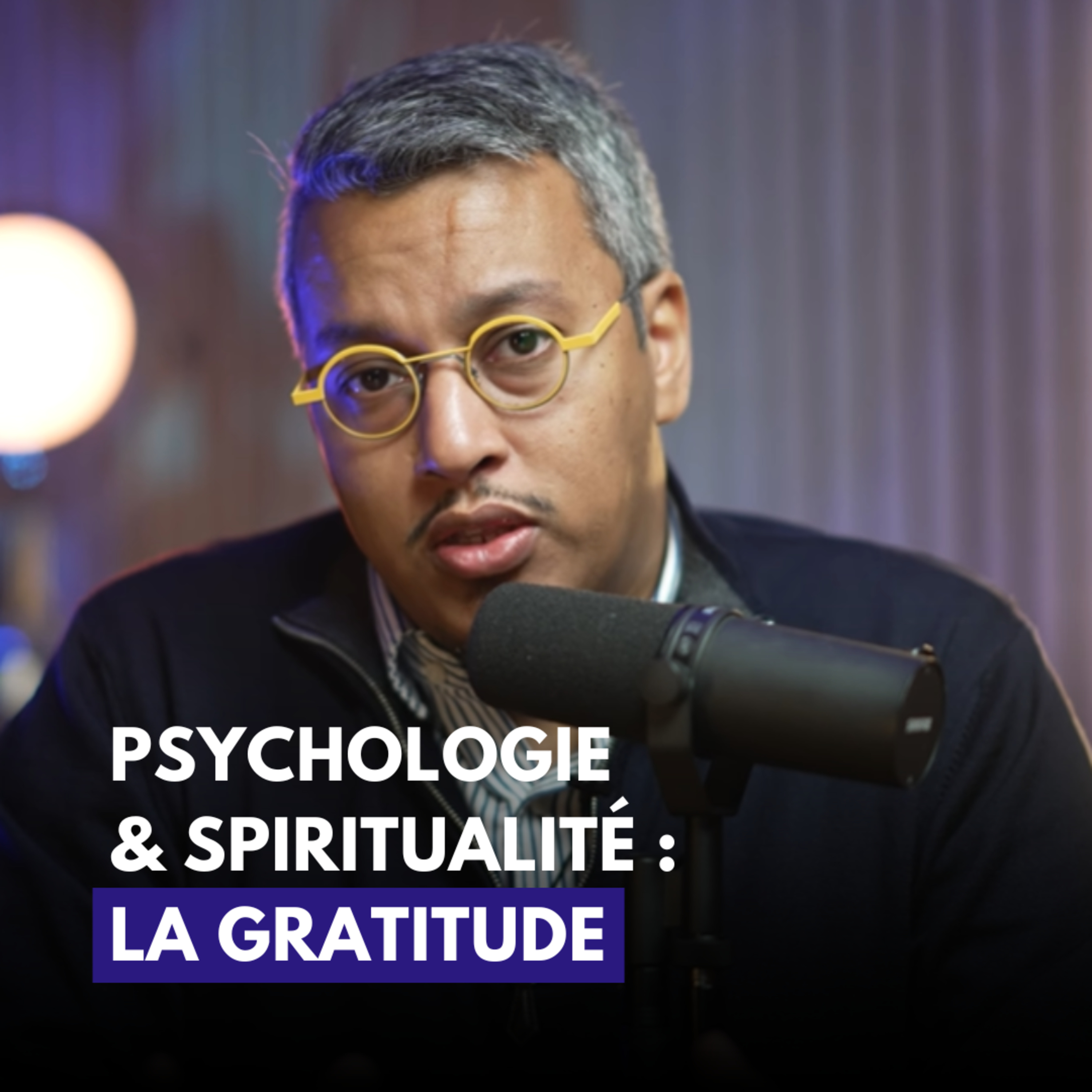 #04 - La gratitude - Ali Habibbi | Psychologie & spiritualité