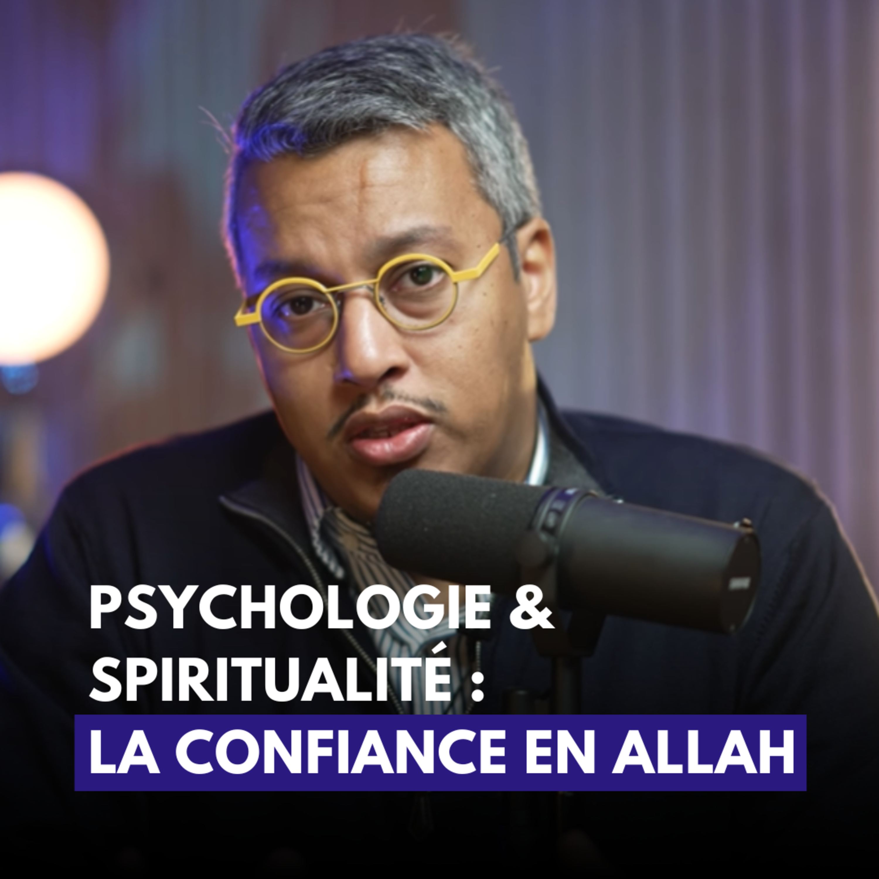 #07 - La confiance en Allah - Ali Habibbi | Psychologie & spiritualité