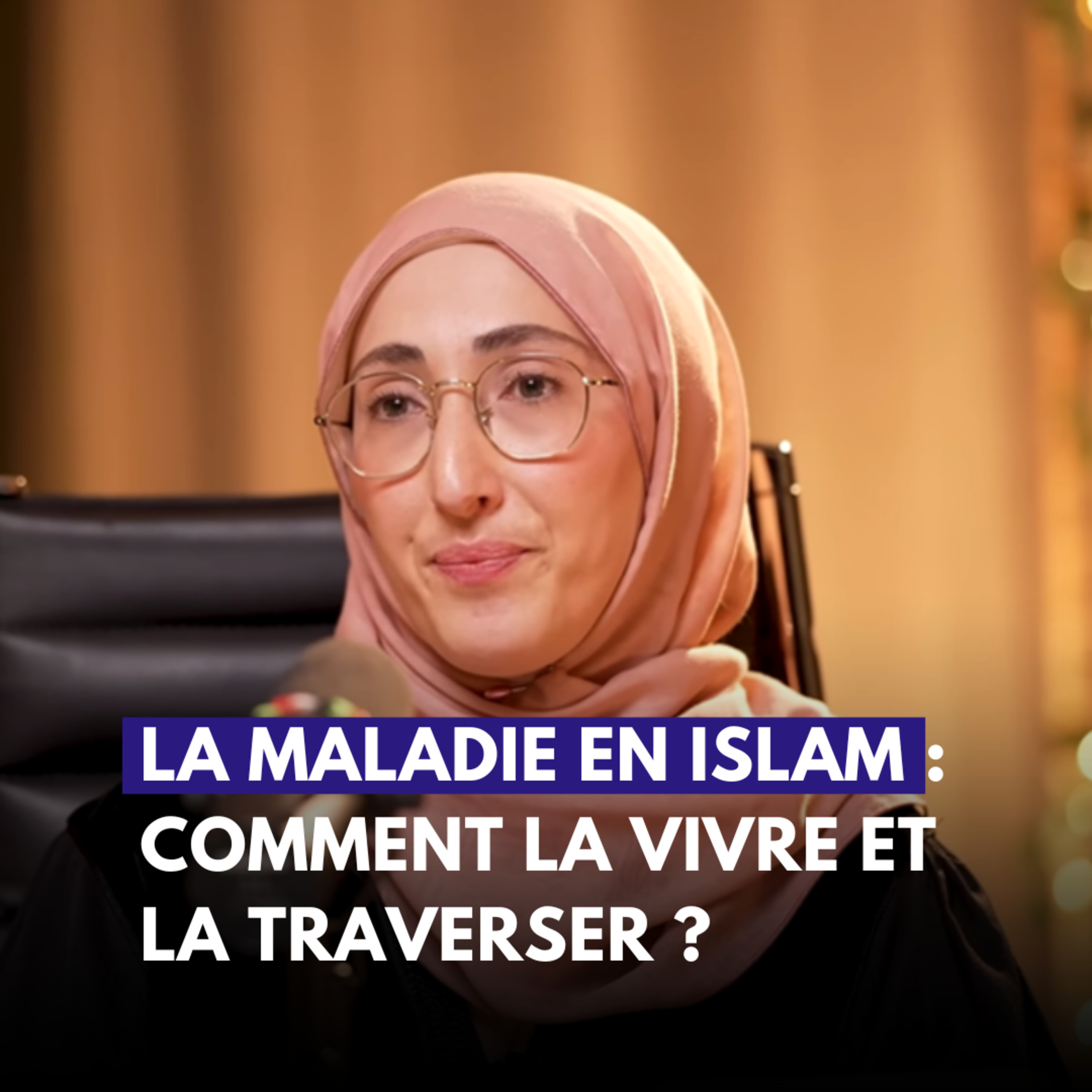 La maladie en Islam - Ghizlane Assenane | Wahiba Bahhou | Hana Spiritualité episode artwork