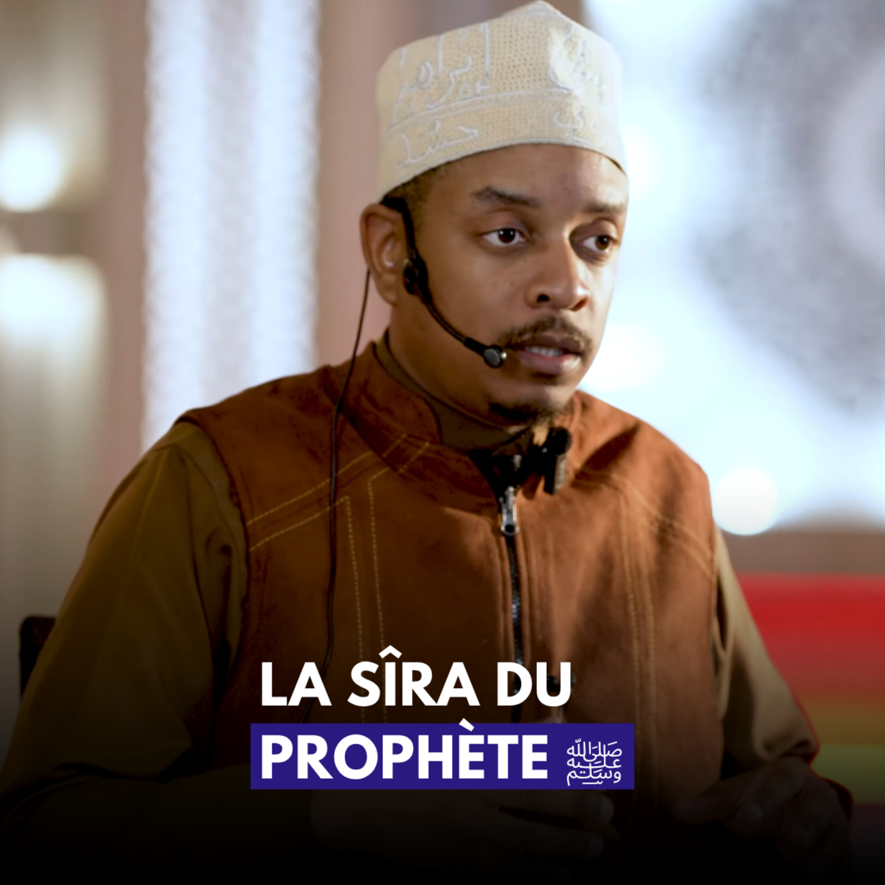 La Sîra du Prophète ﷺ - Alain Ali episode artwork