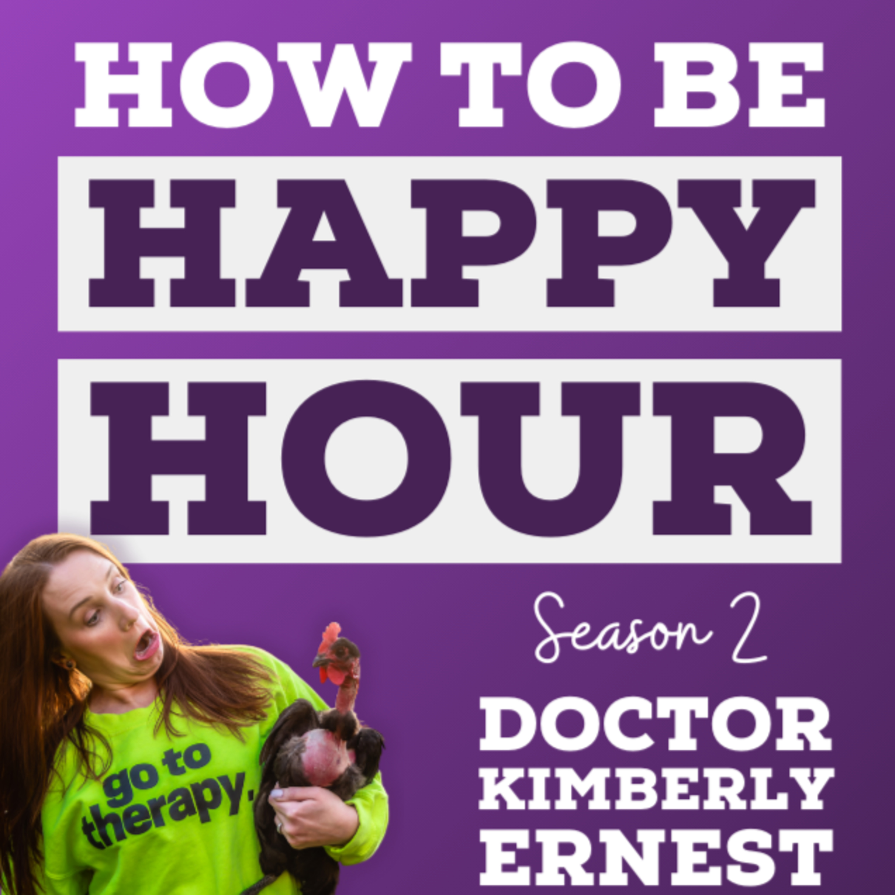 How To Be Happy Hour