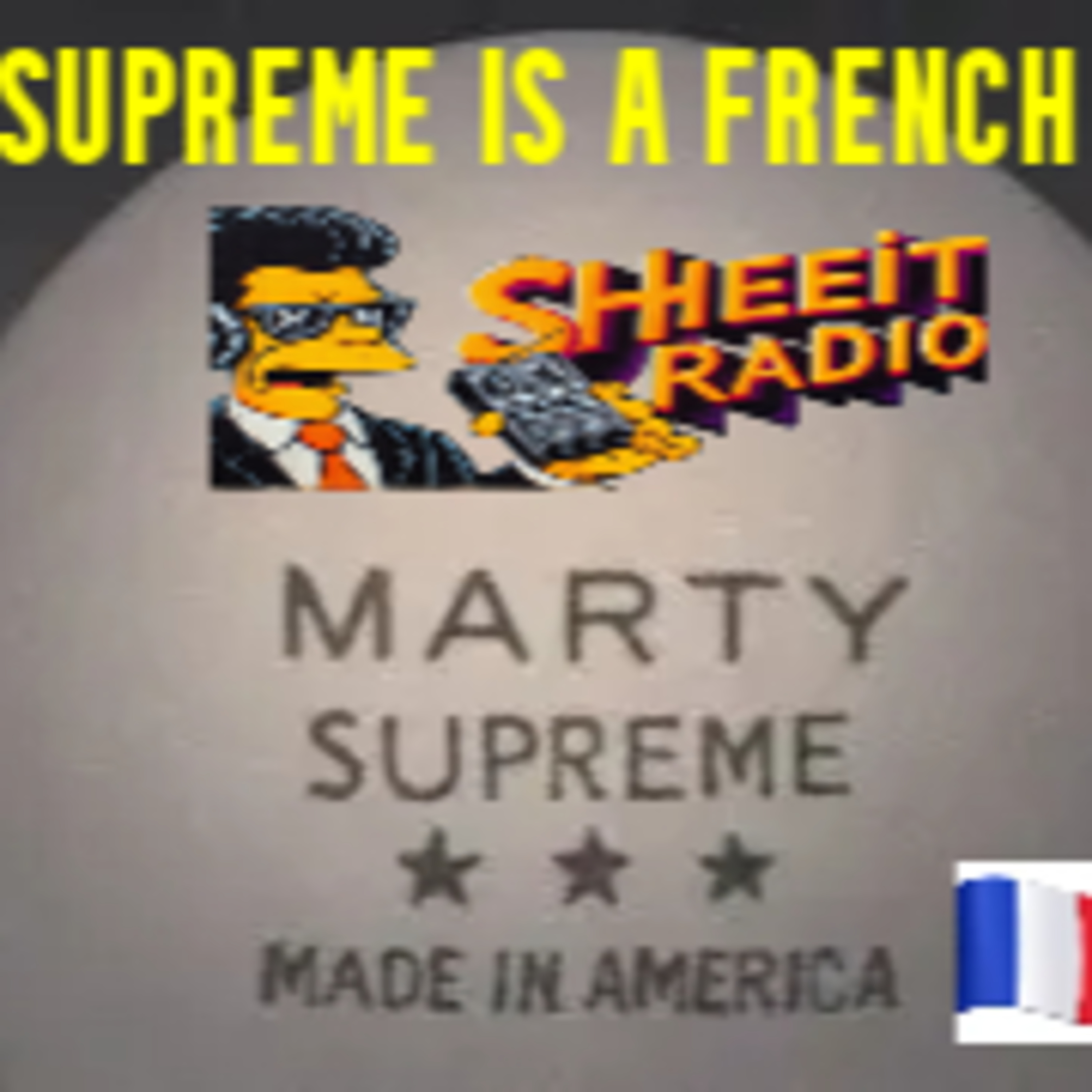 Marty Supreme is a French Movie