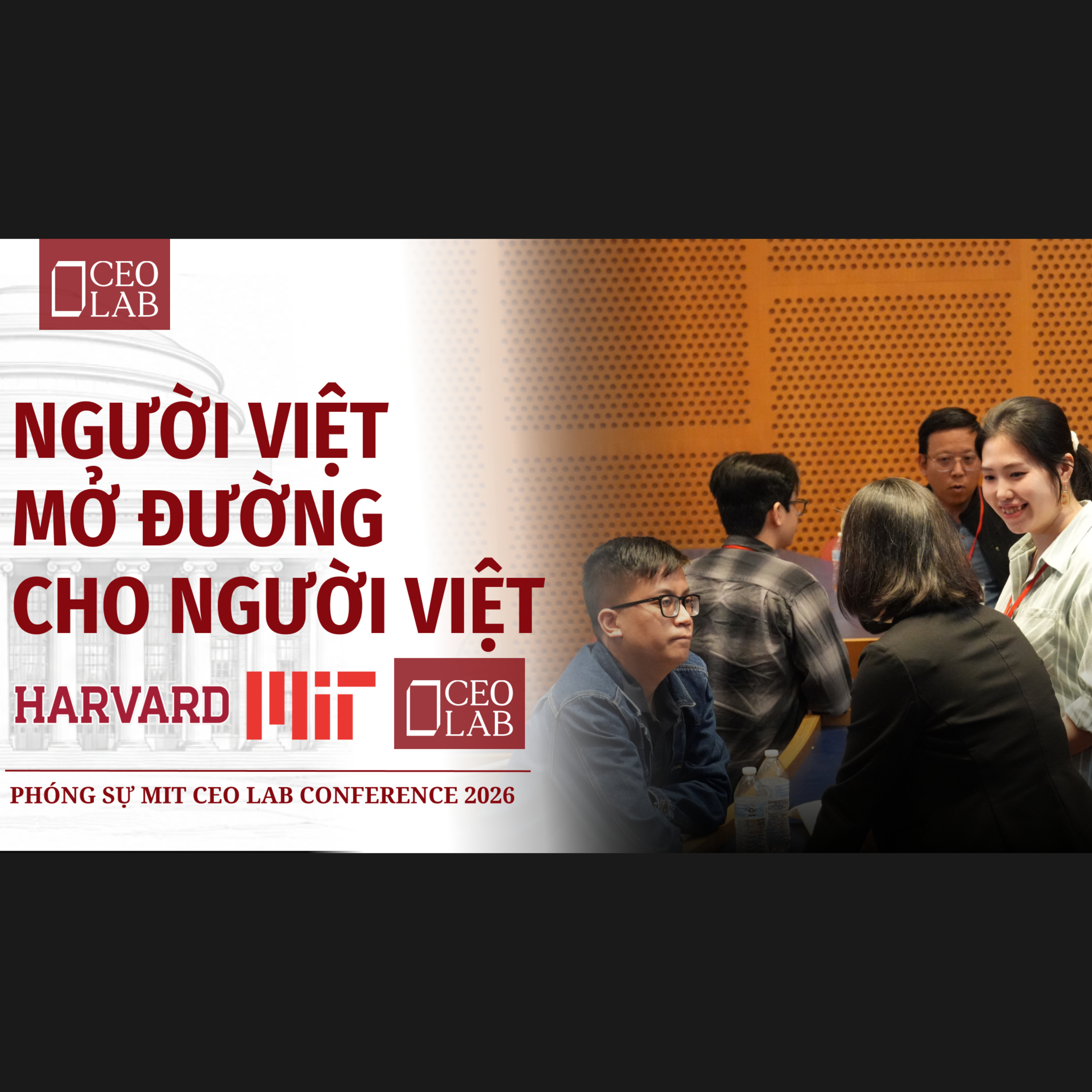 MIT CEO LAB Conference 2026: Người Việt mở đường cho người Việt