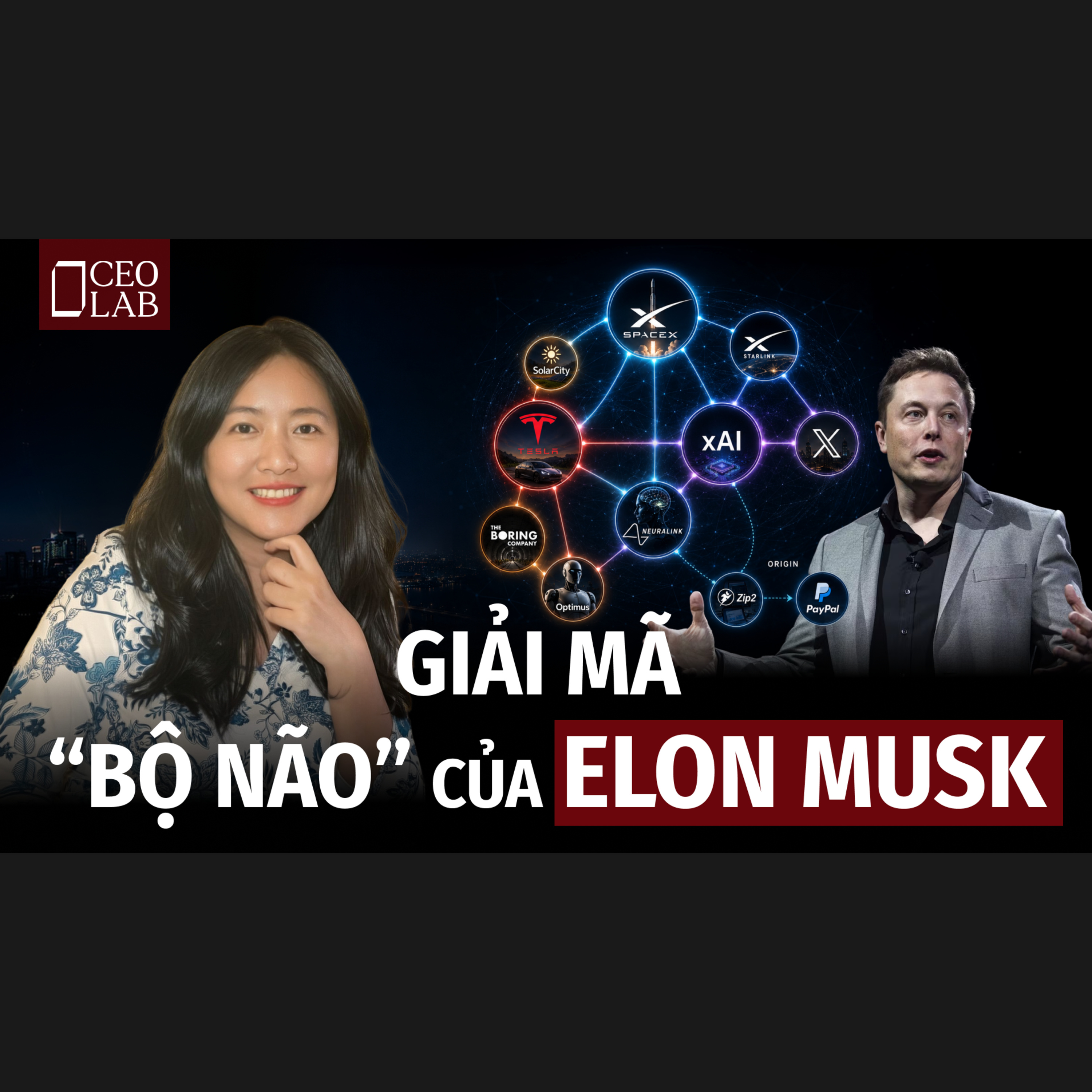 Tập 2 - Giải mã “bộ não” của Elon Musk