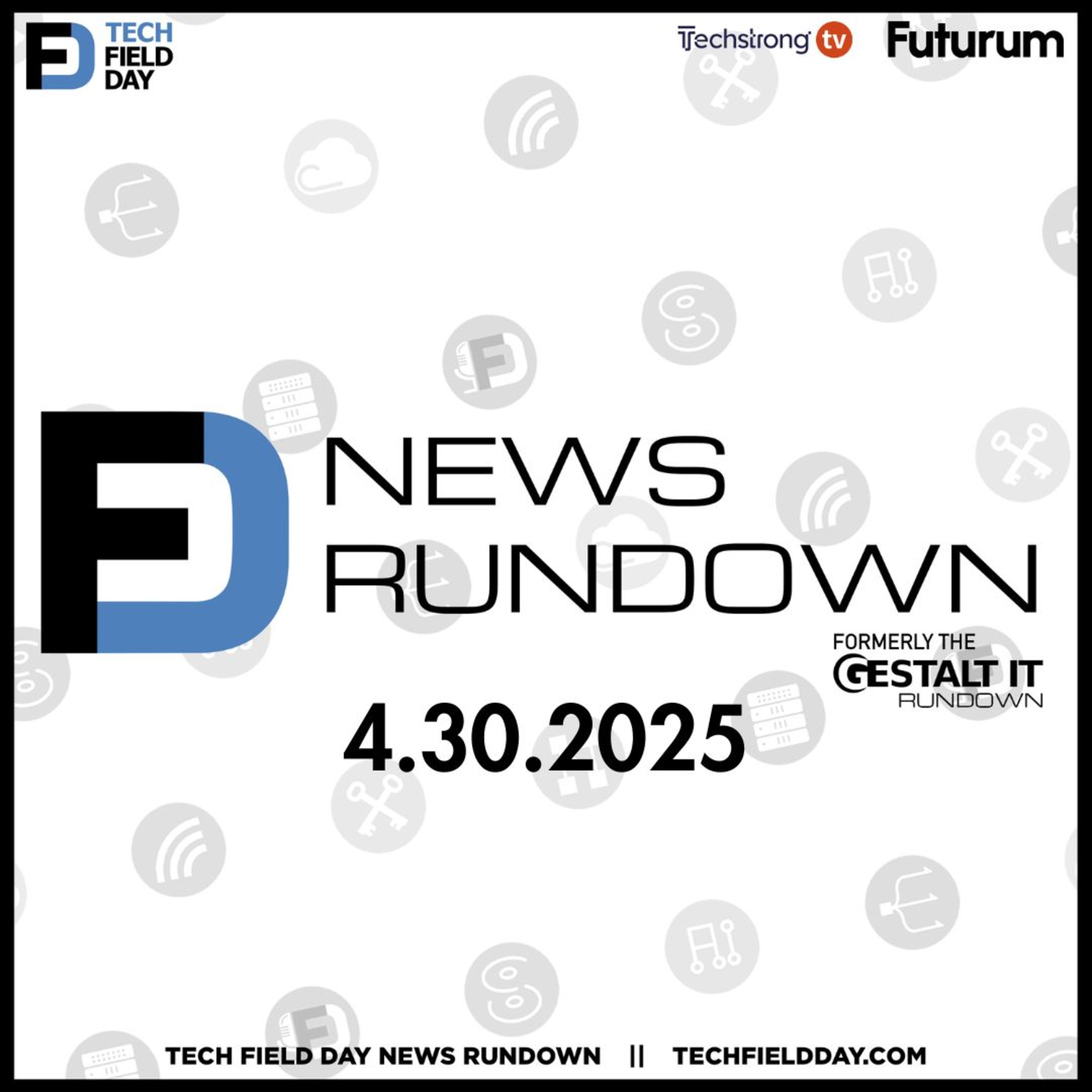 Another Round of Layoffs for Intel as they Streamline || Tech Field Day Rundown: April 30, 2025