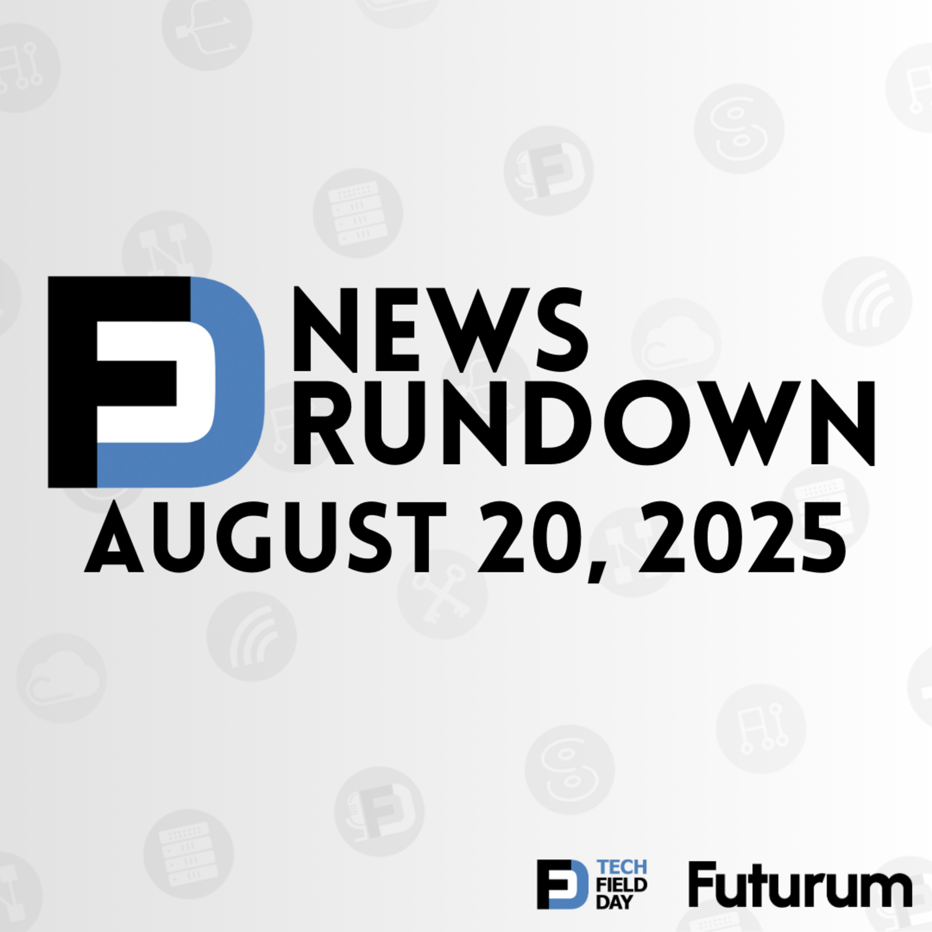 Tech Field Day News Rundown