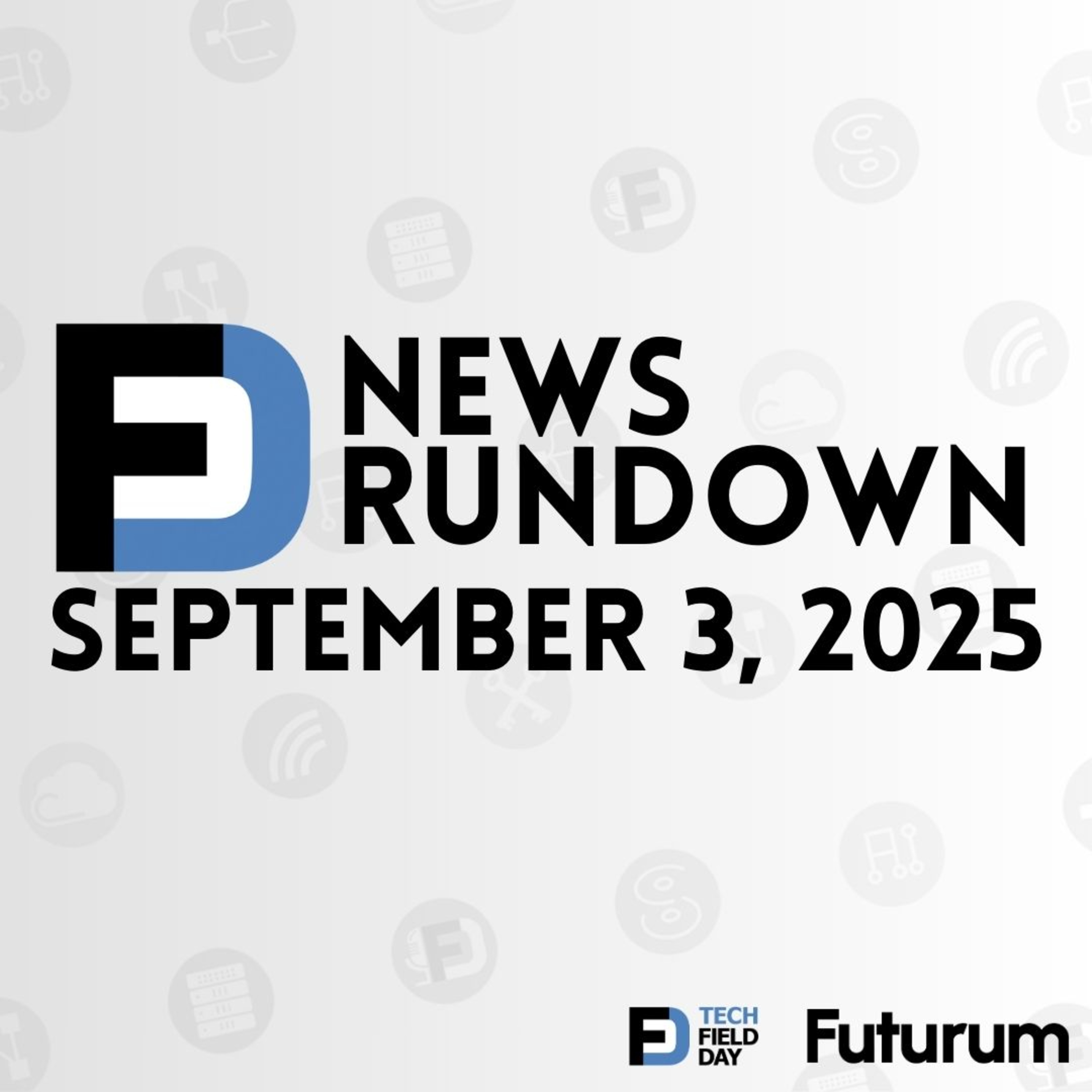 Tech Field Day News Rundown