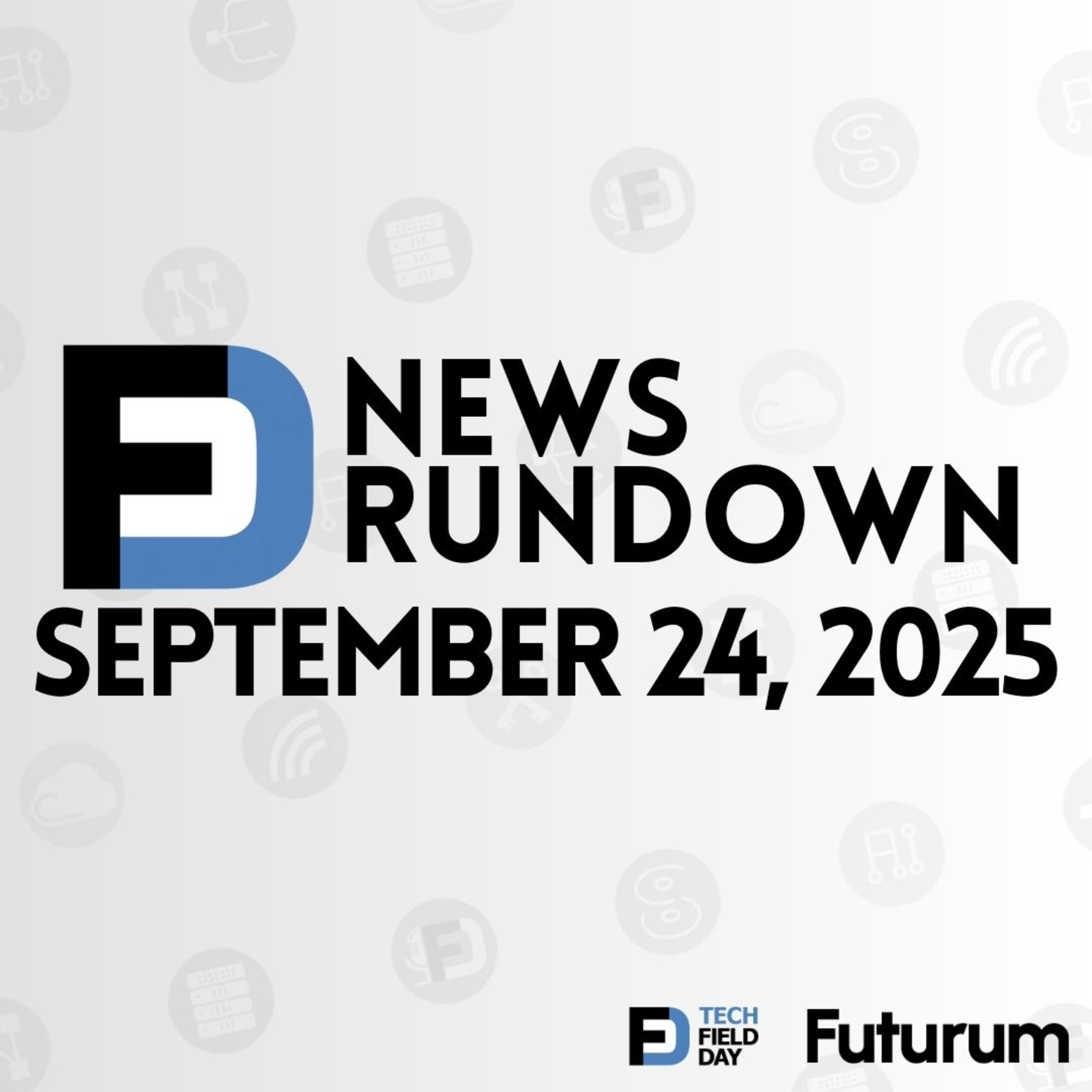 Tech Field Day News Rundown