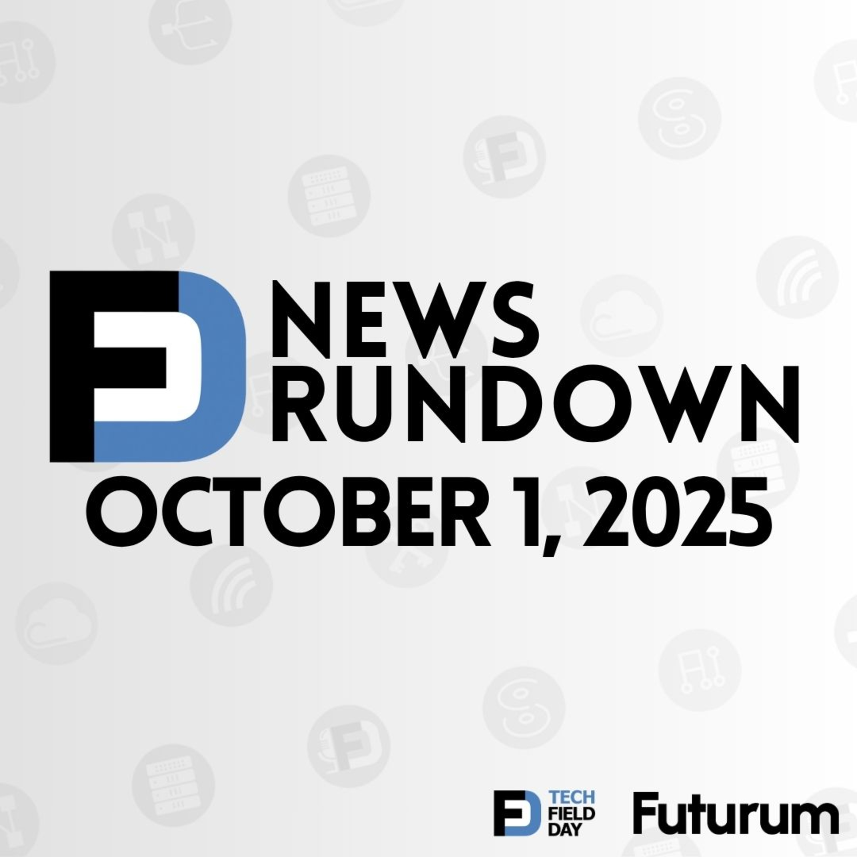 Tech Field Day News Rundown