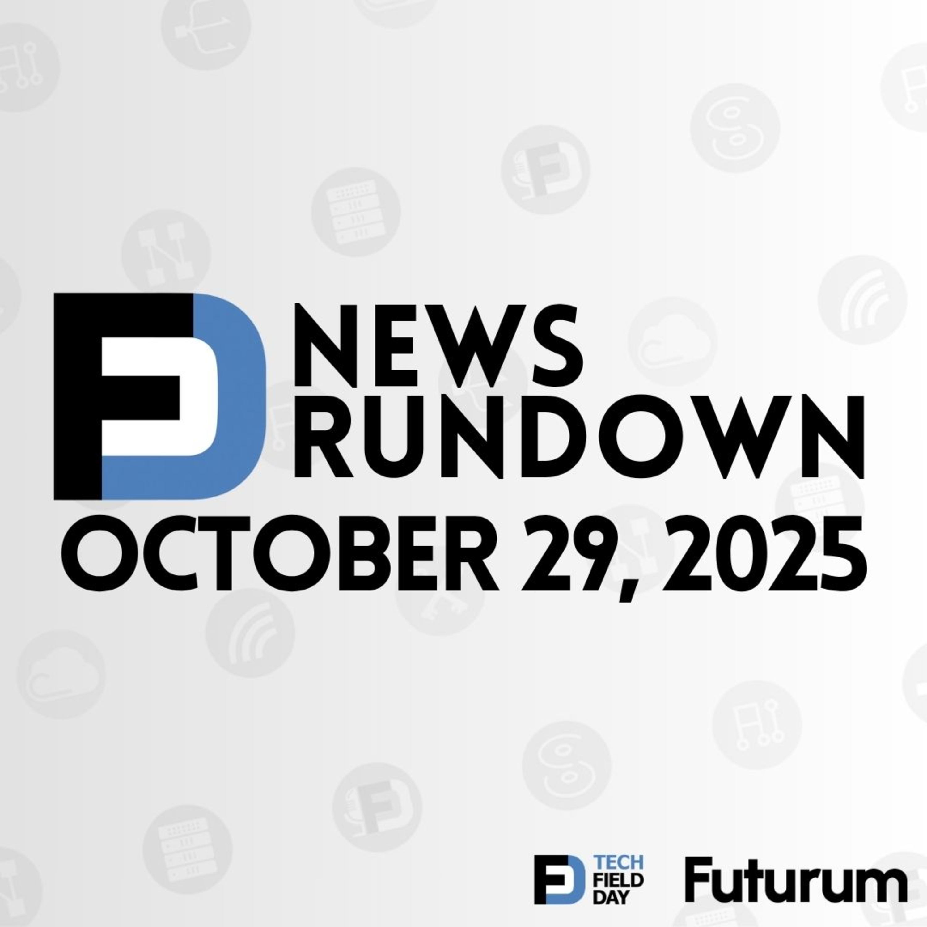 Tech Field Day News Rundown