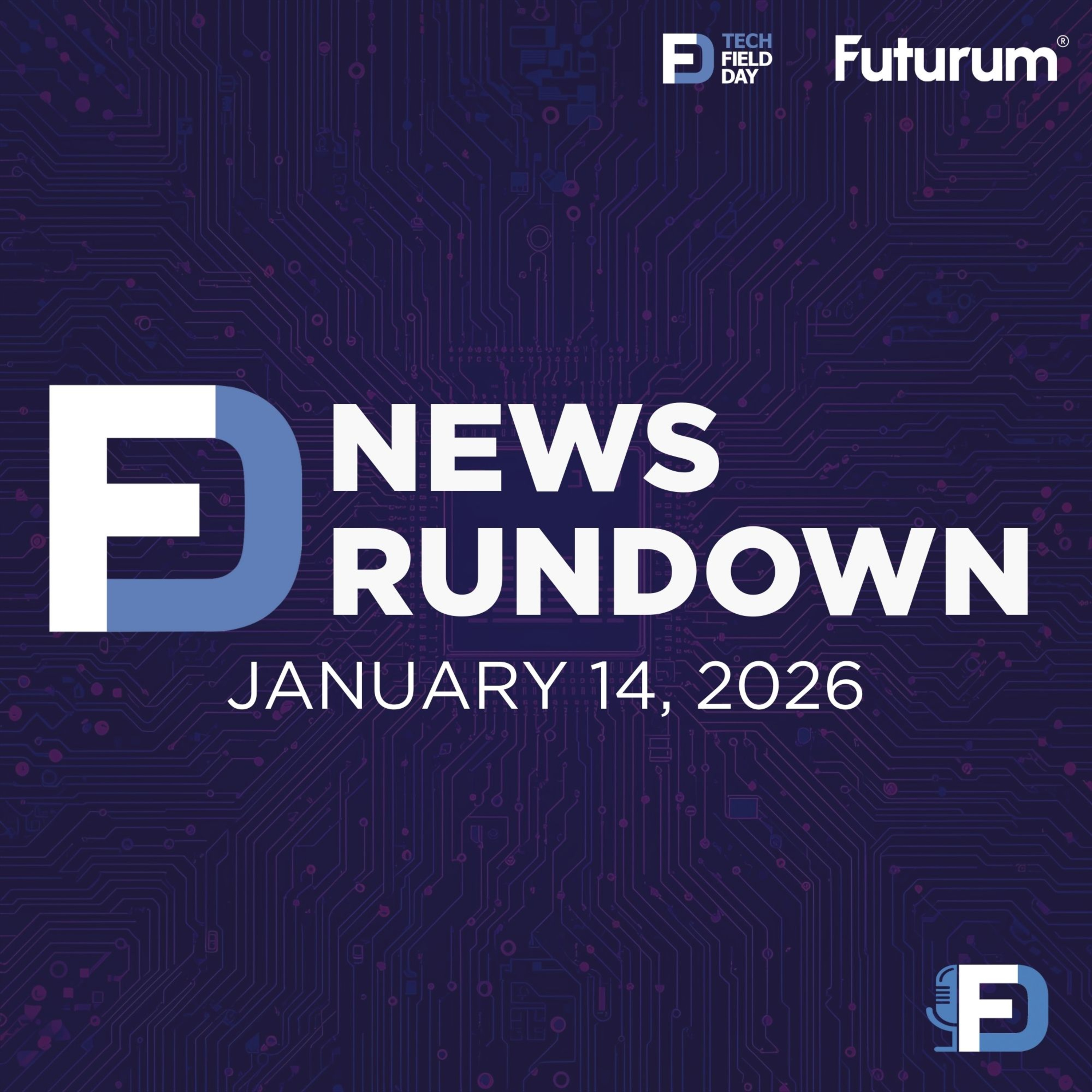 Predict 2026: AI is Shaping Business and Technology | Tech Field Day News Rundown: January 14, 2026