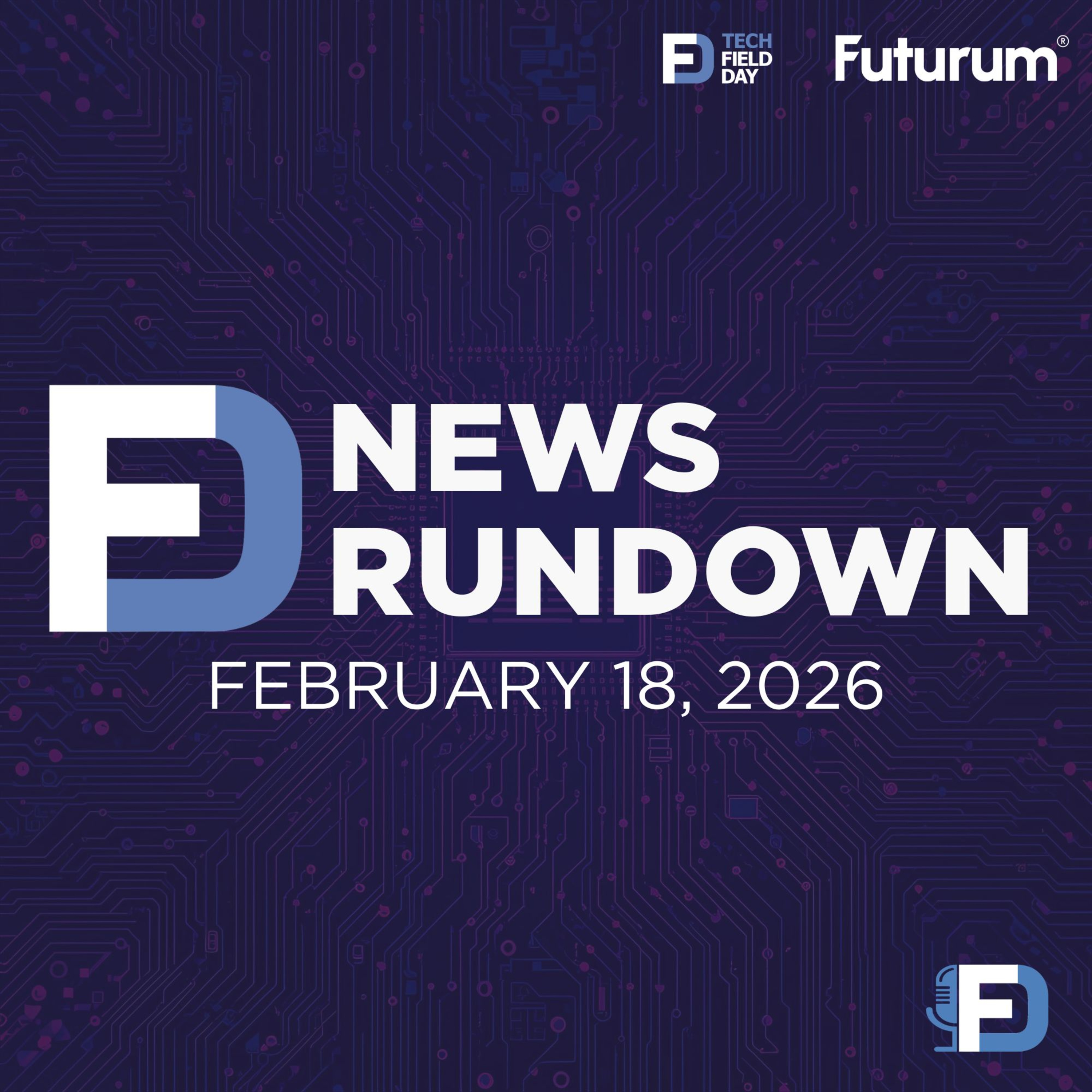 Putting the Brakes on Agentic AI: Human Control Comes to OpenClaw | Tech Field Day News Rundown: February 18, 2026
