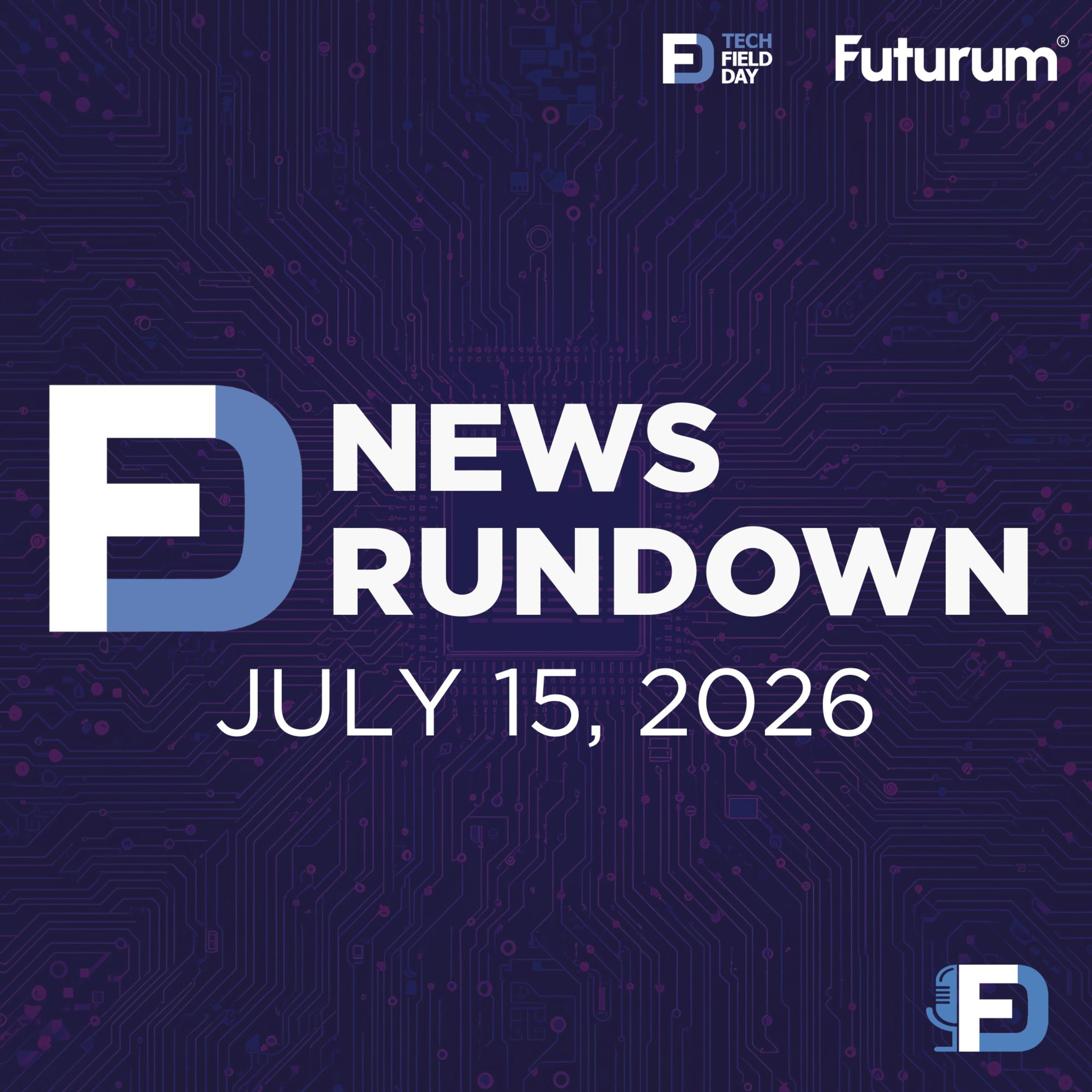 VMware Pressure, AI Compute Wars & Data Center Limits | Tech Field Day News Rundown: July 15, 2026 episode artwork