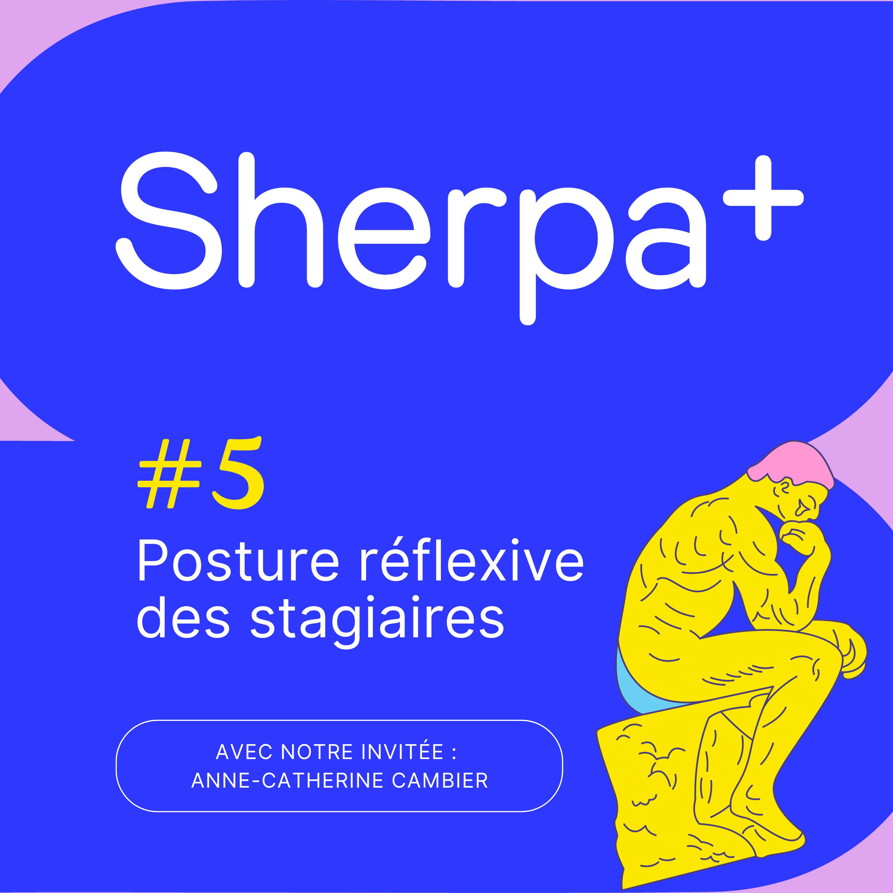 Balado de Sherpa+ : s’autoformer pour accompagner des stagiaires