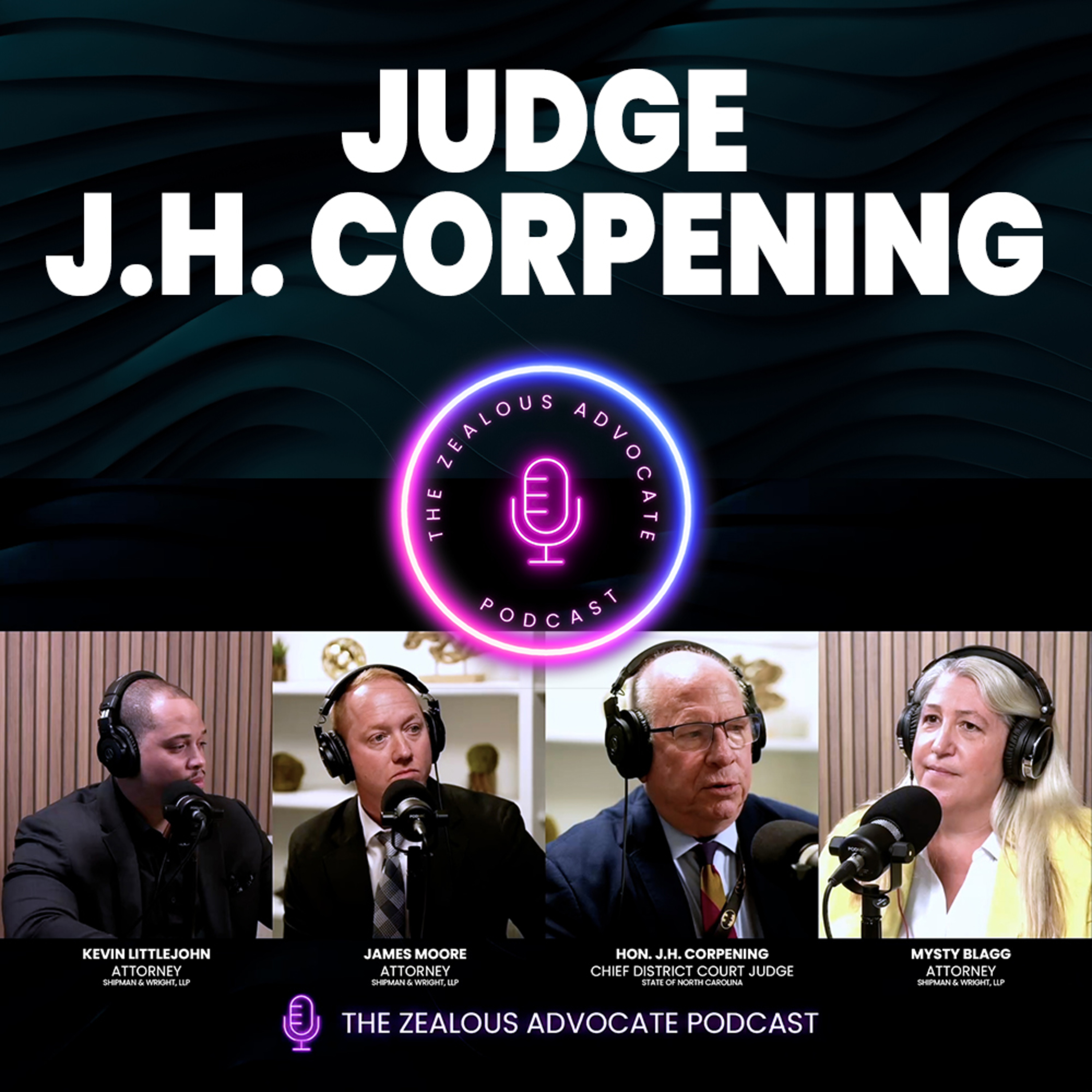 Episode 2- The Honorable J.H. Corpening, Chief District Judge State of North Carolina episode artwork
