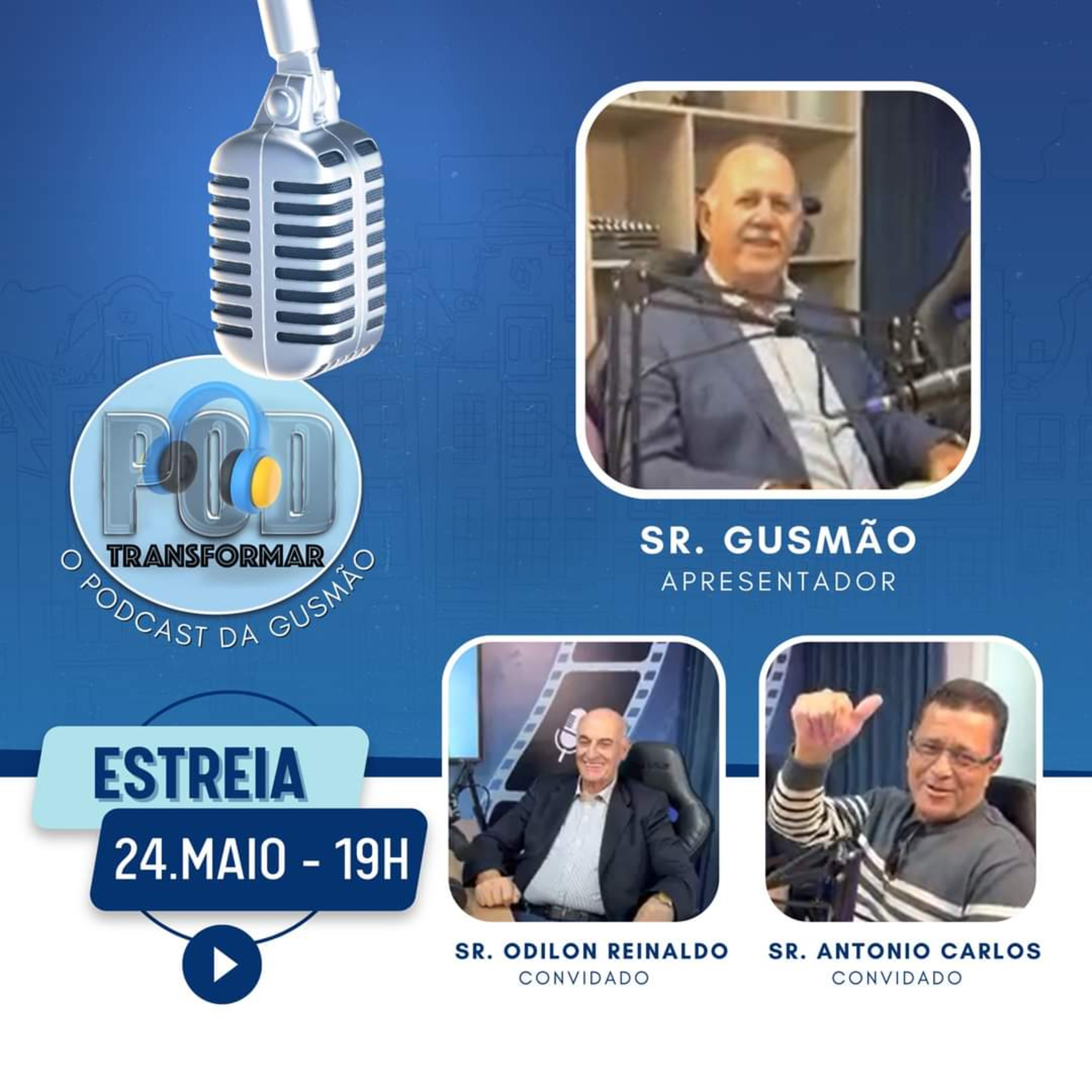 Episódio de Estreia | Podcast Podtransformar - com Odilon Reinaldo e Antonio Carlos episode artwork