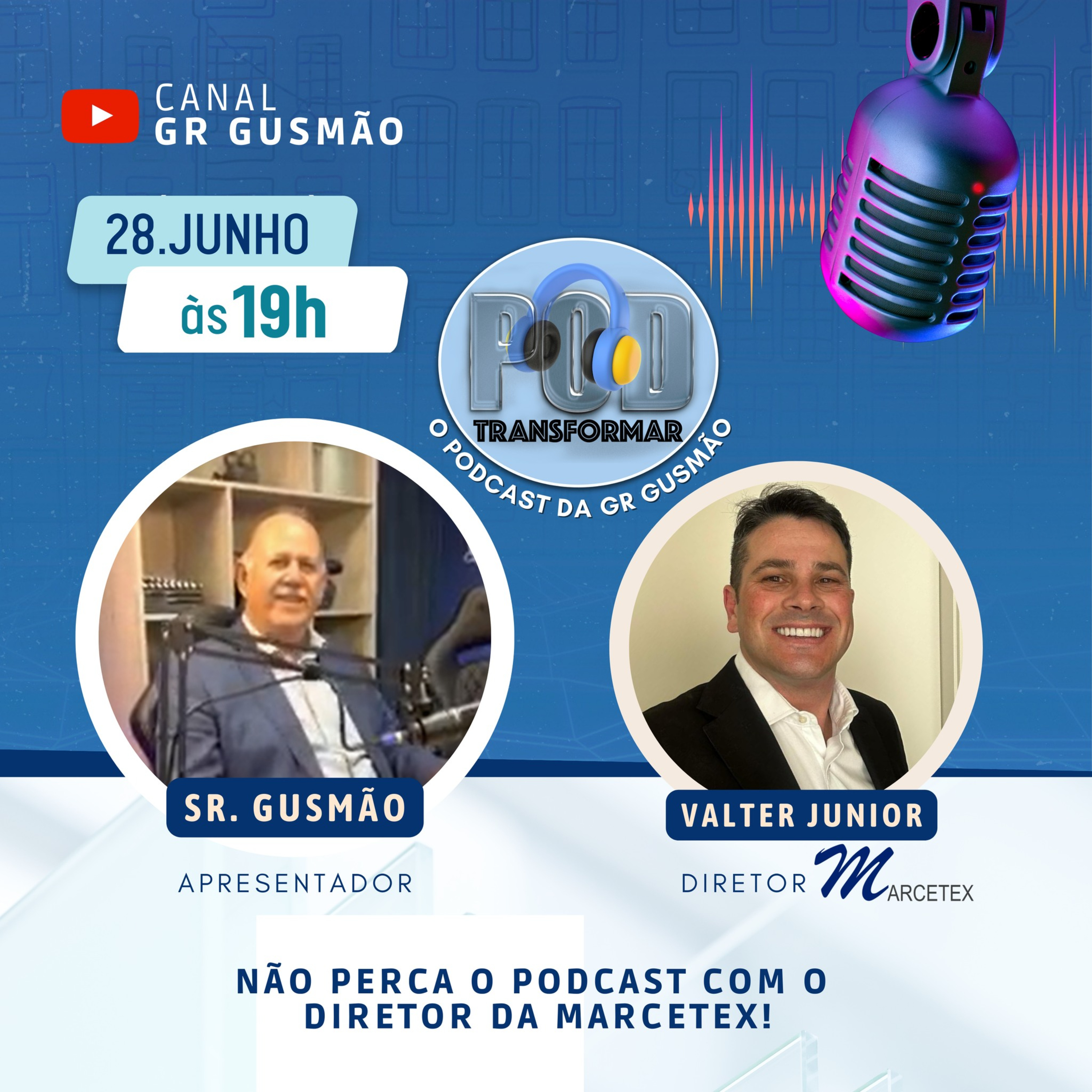 Podcast Podtransformar - EP06 - com Valter Junior da Marcetex episode artwork