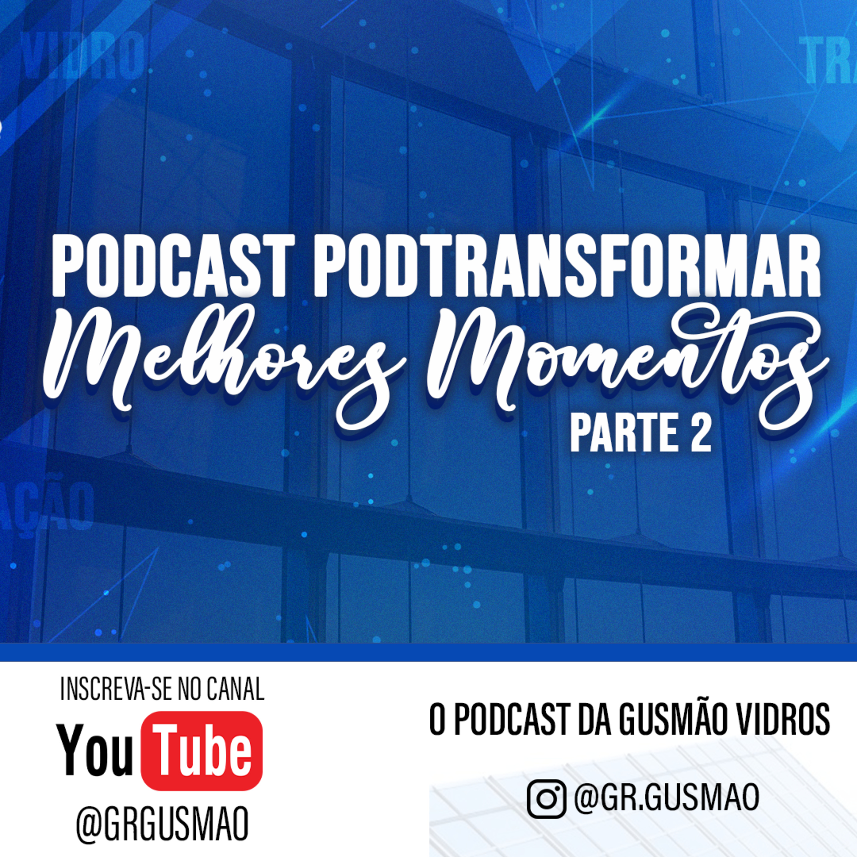Pod Transformar Melhores Momentos #02 episode artwork
