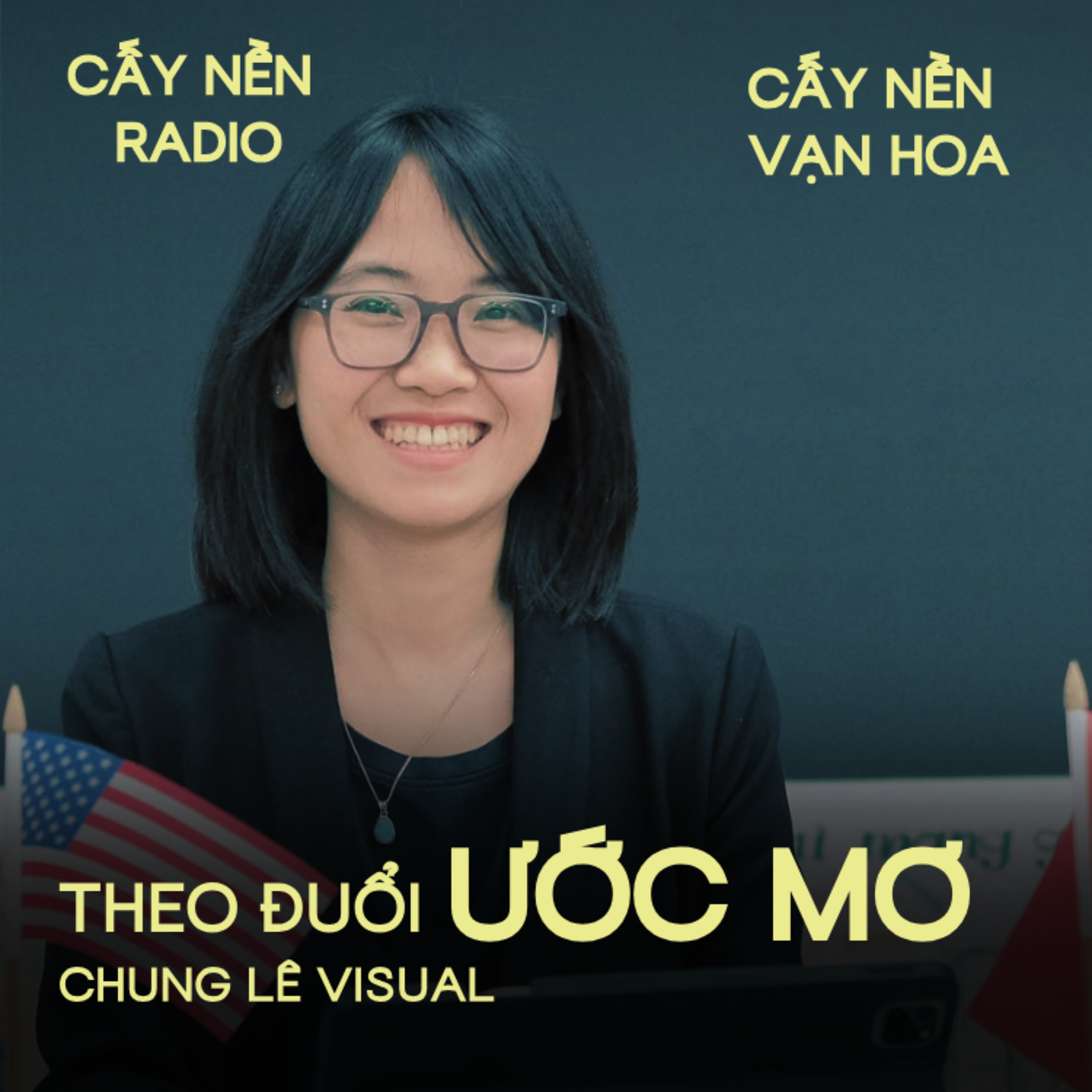 Theo đuổi ước mơ | Tác giả: Chung Lê Visual | Cấy Nền Vạn Hoa | Cấy Nền Radio episode artwork