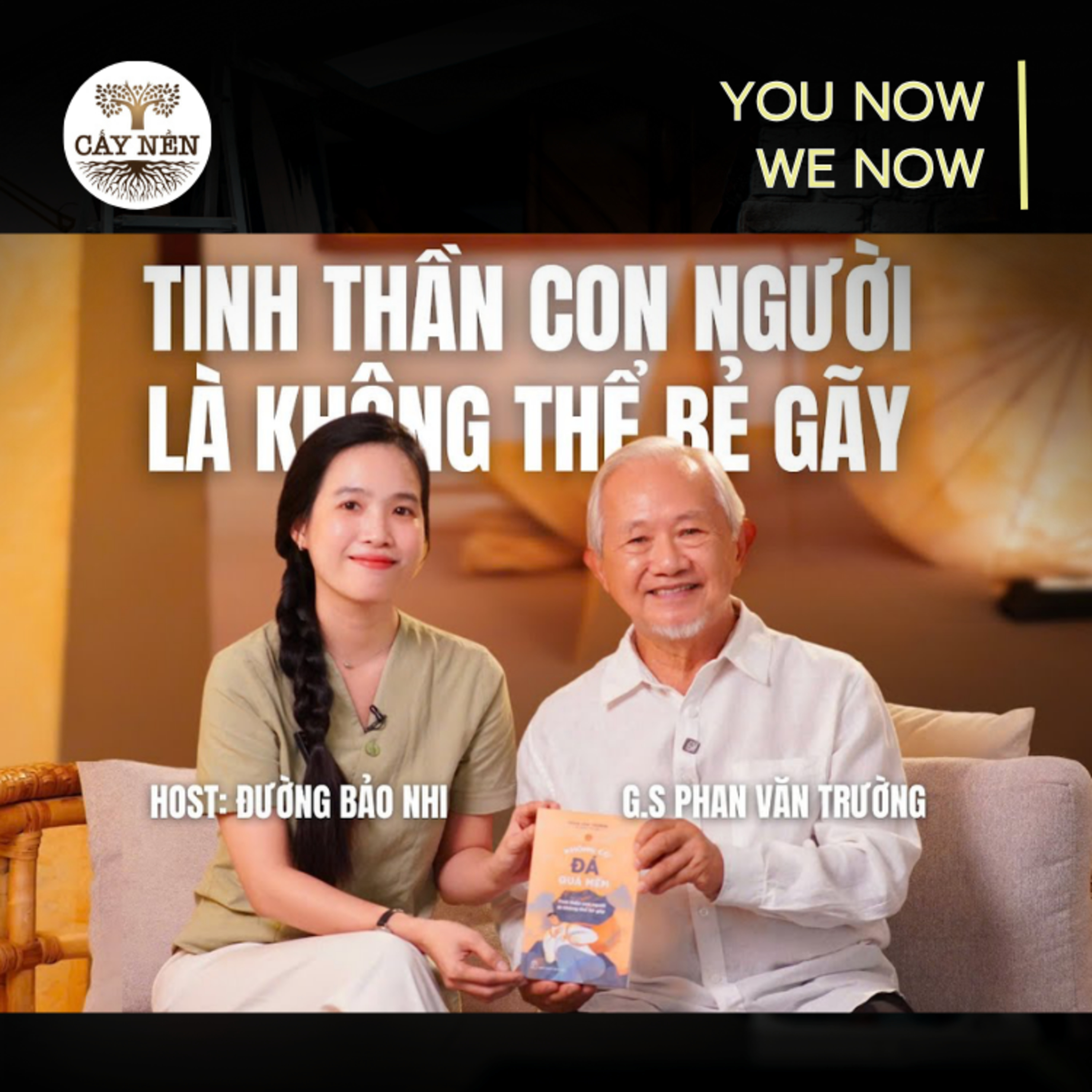 Tập 09: Tinh thần con người là không thể bẻ gãy | YOU NOW WE NOW series | Cấy Nền Radio Tập 09: Tinh thần con người là không thể bẻ gãy | YOU NOW WE NOW series | Cấy Nền Radio