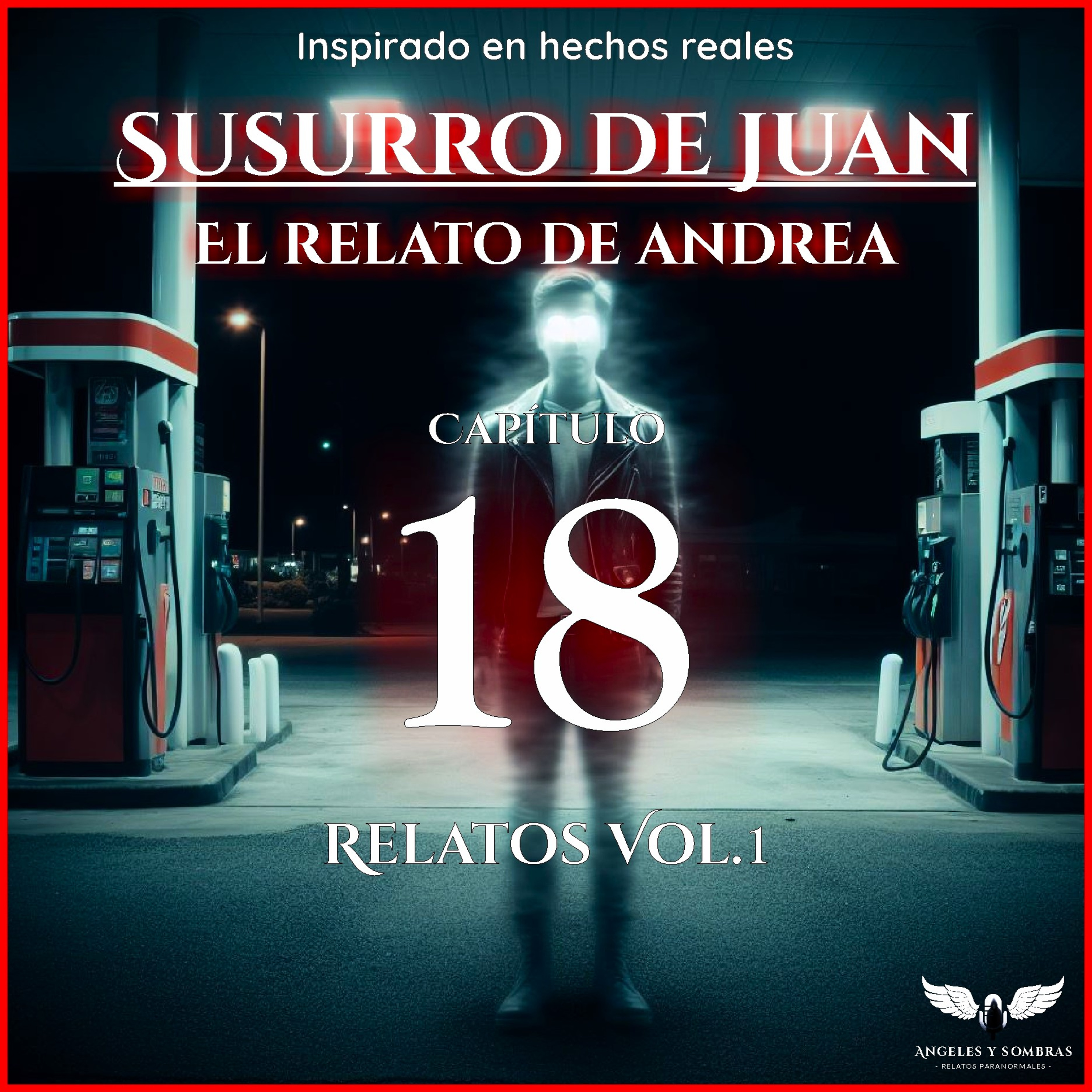Susurro de Juan | Relatos Vol. 1 Cap. 18