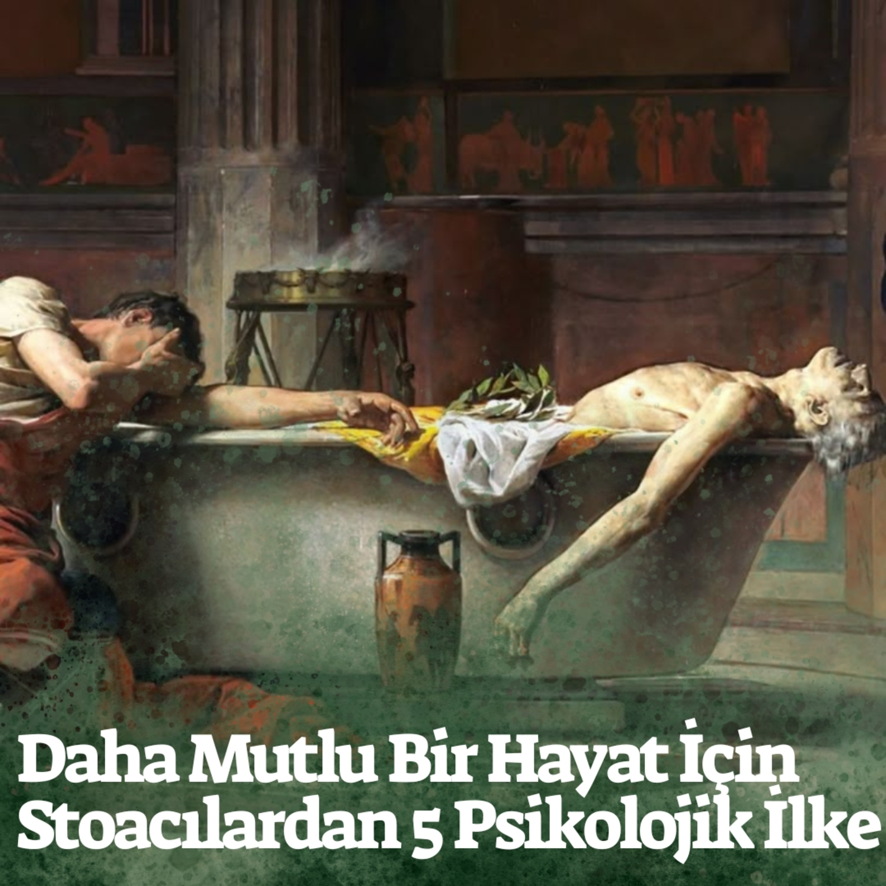 Daha Mutlu Bir Hayat İçin Stoacılardan 5 Psikolojik İlke episode artwork