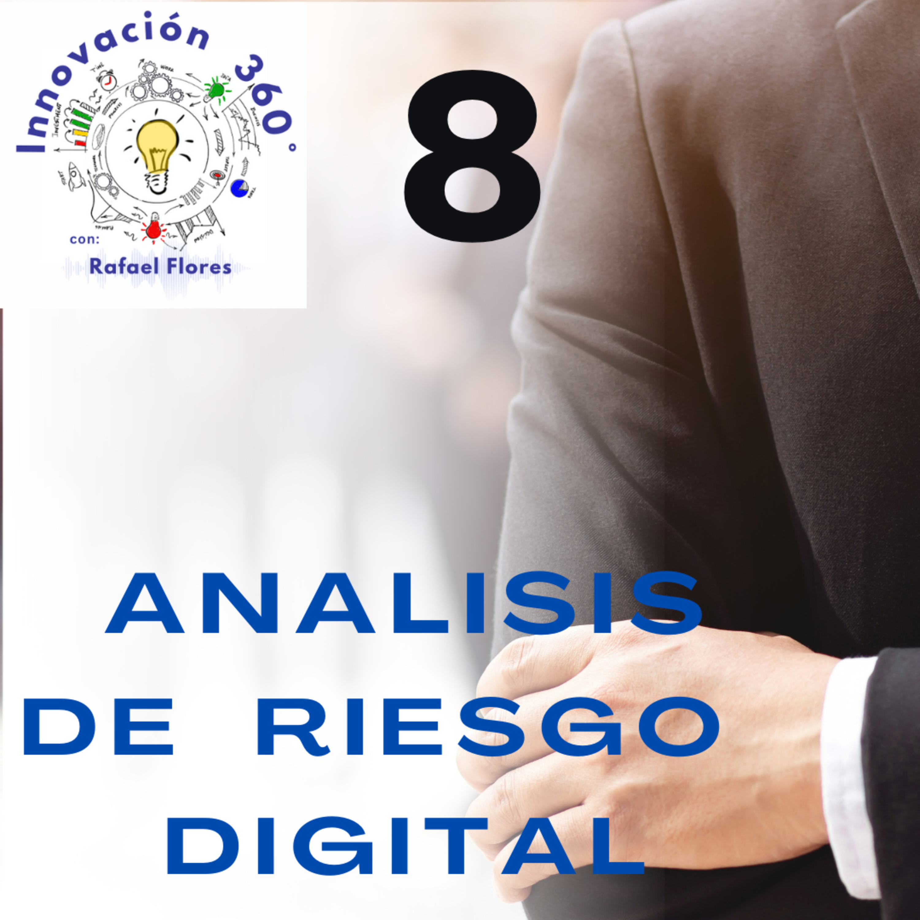 Análisis de Riesgo Digital, Herramienta o necesidad ?