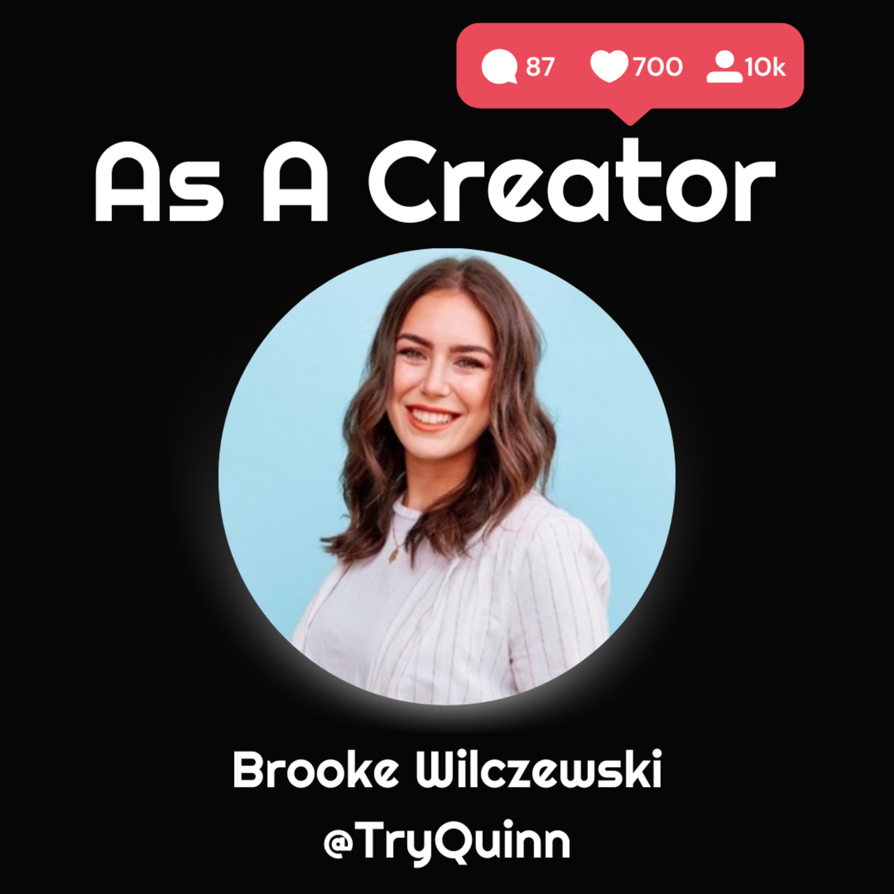 As A Creator - Interviews with Content Creators