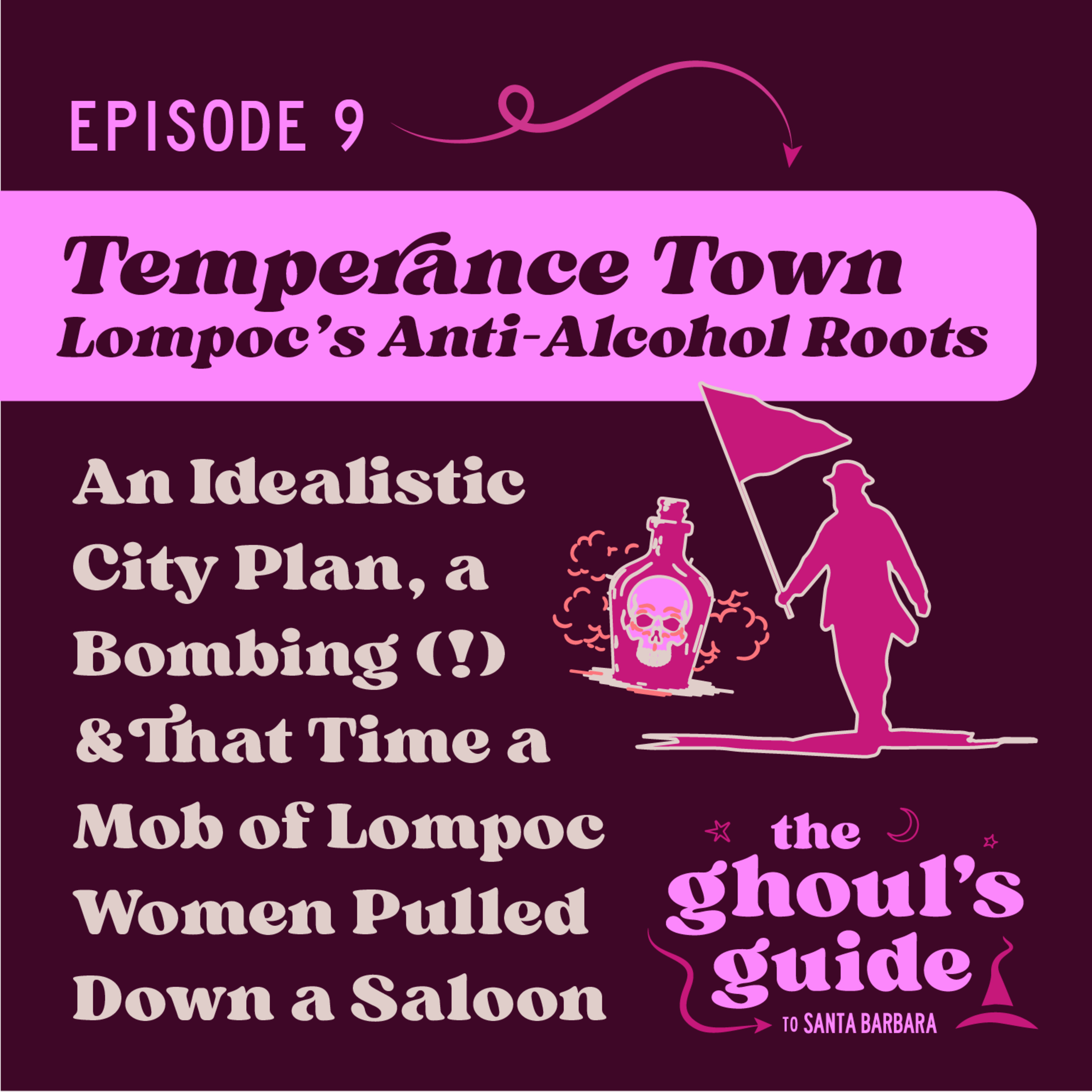 Temperance Town: Lompoc's Anti-Alcohol Roots as a Sober Colony episode artwork