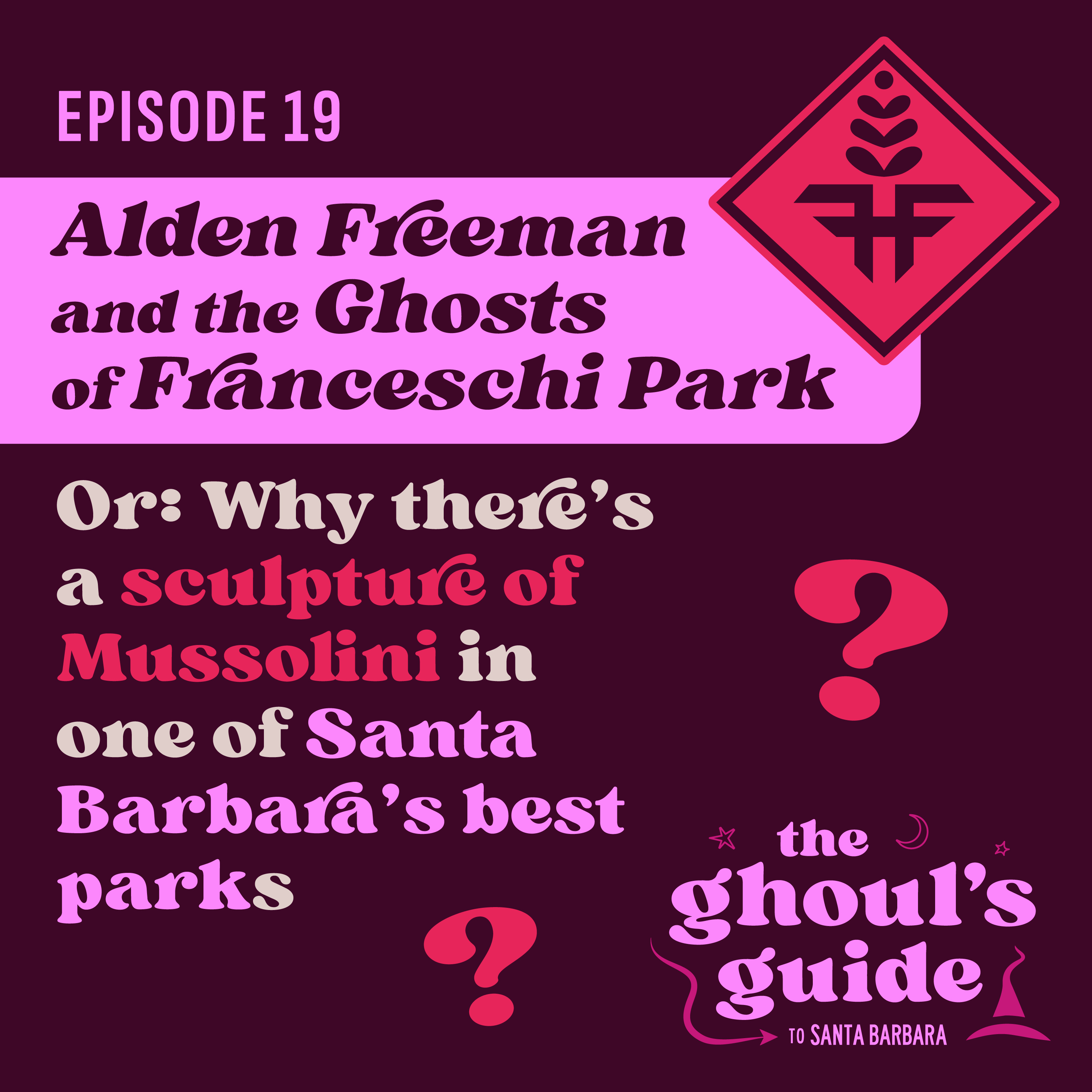 The Ghoul’s Guide to Santa Barbara