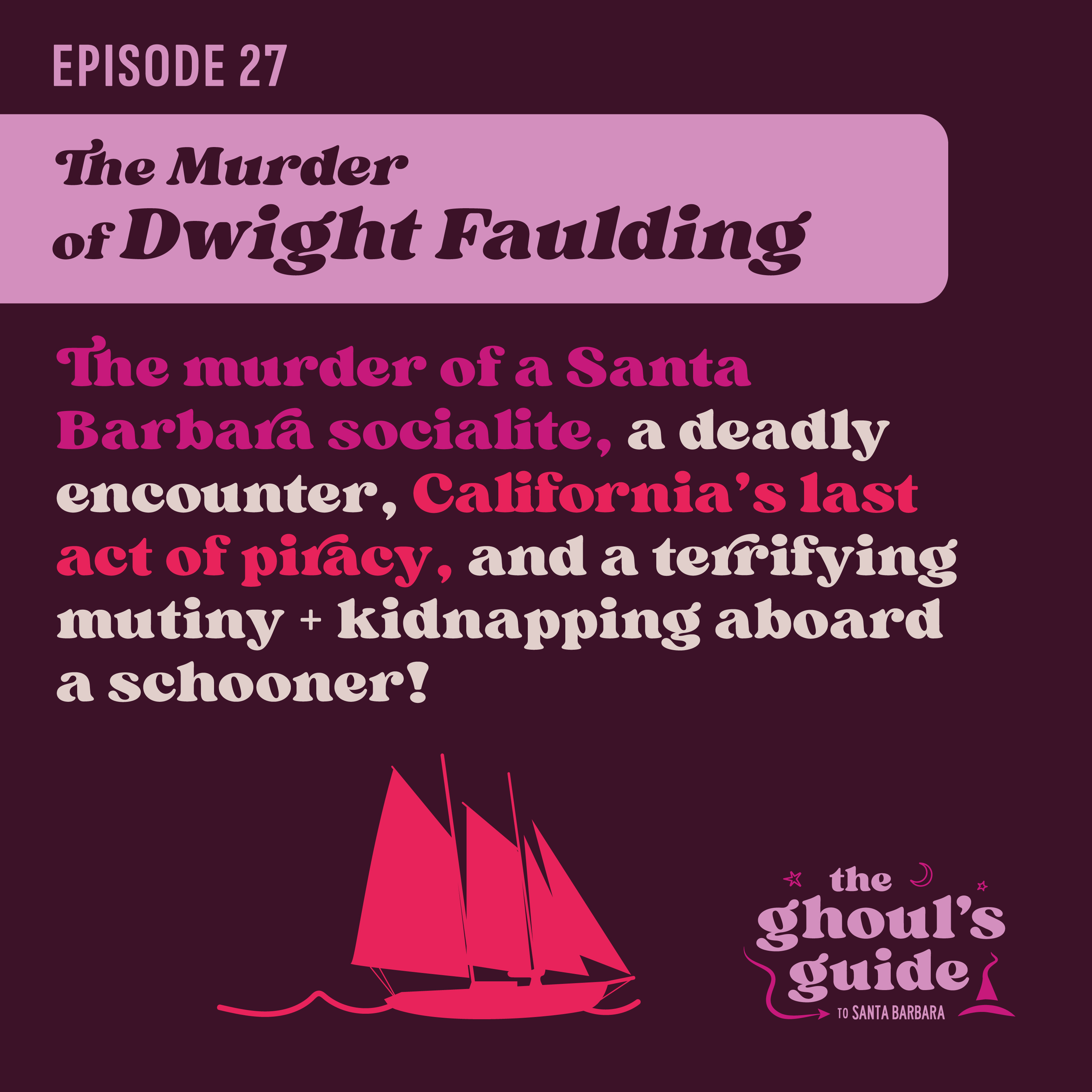 The Ghoul’s Guide to Santa Barbara