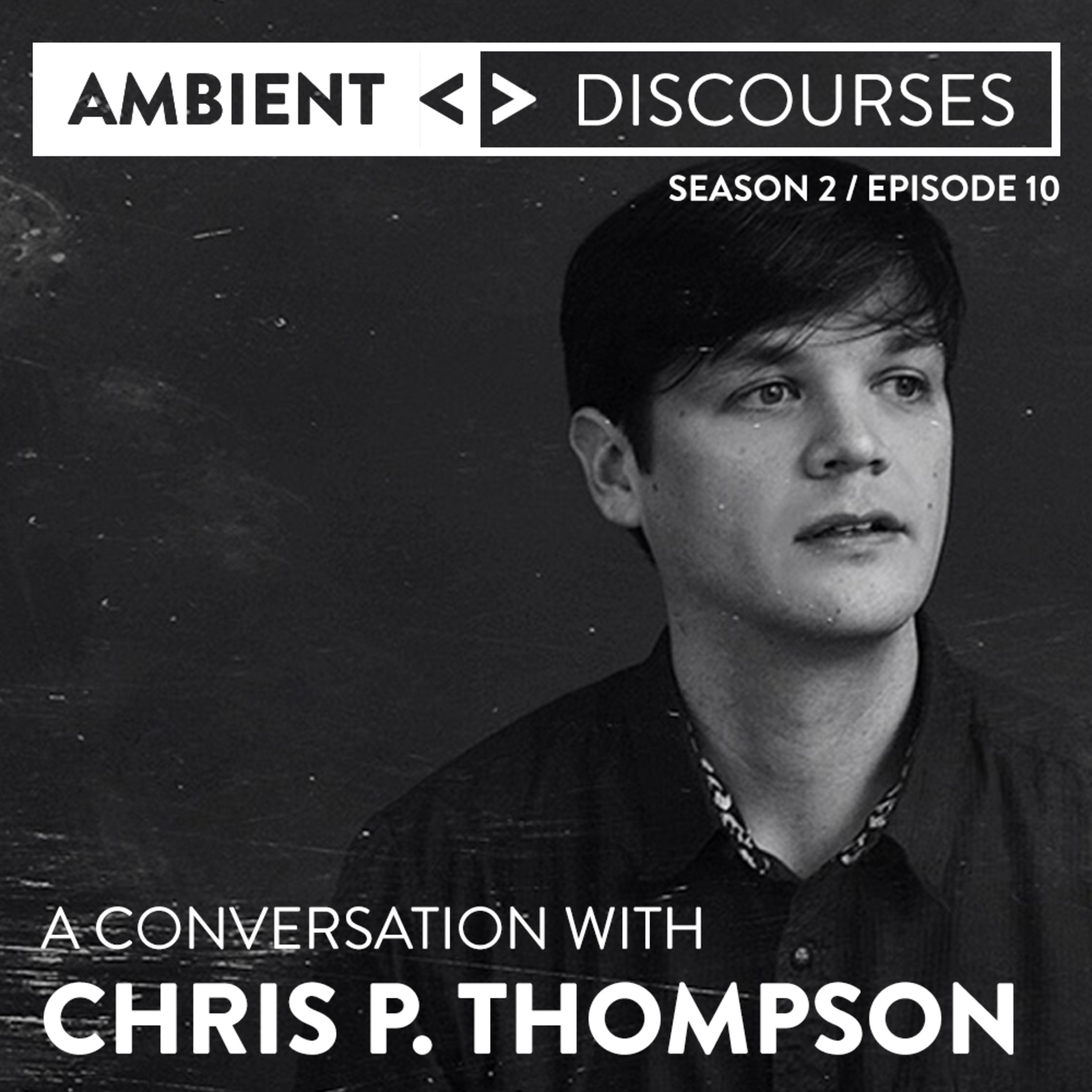 Ambient Discourses // conversations with musicians and composers