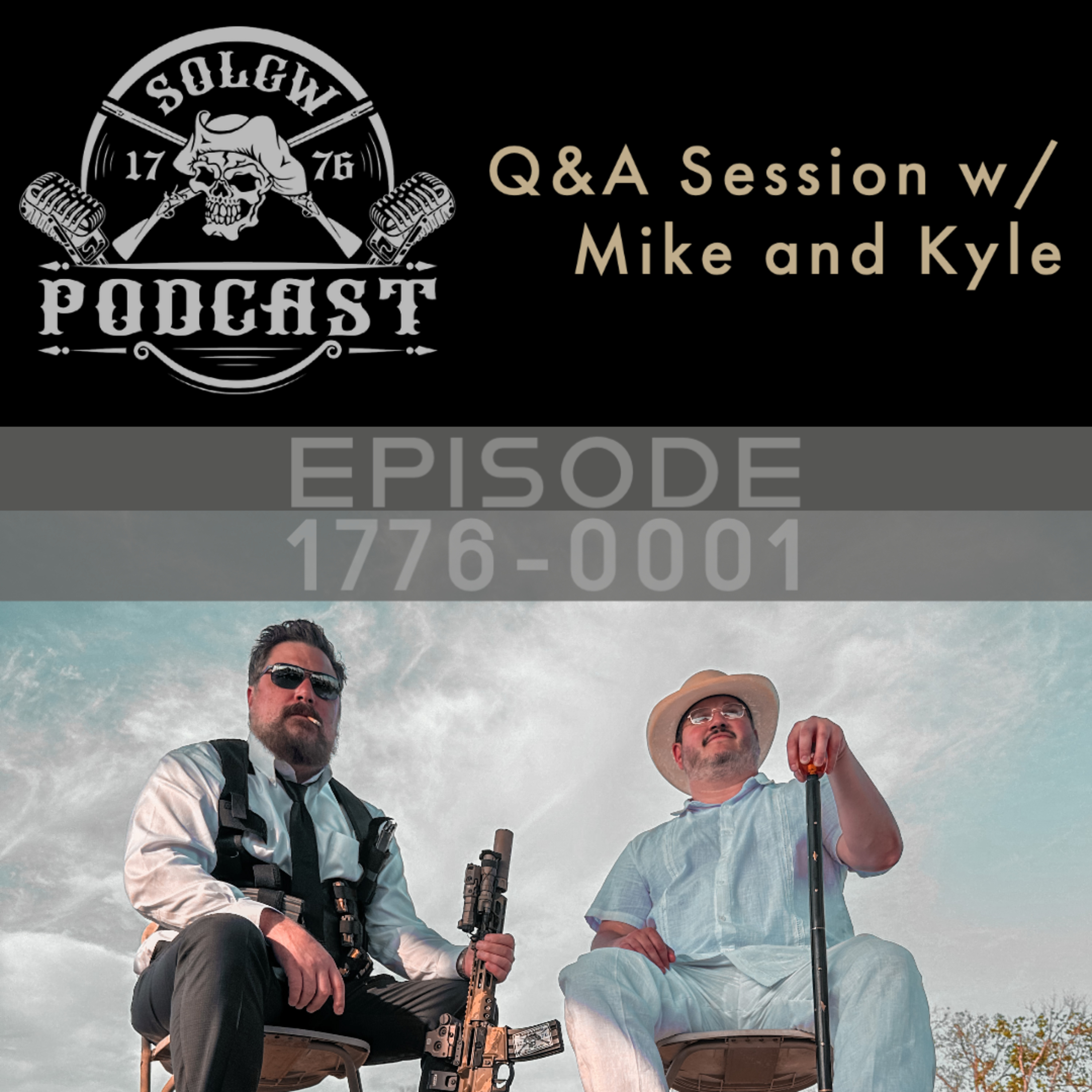 SOLGW Podcast w/ Mike and Kyle