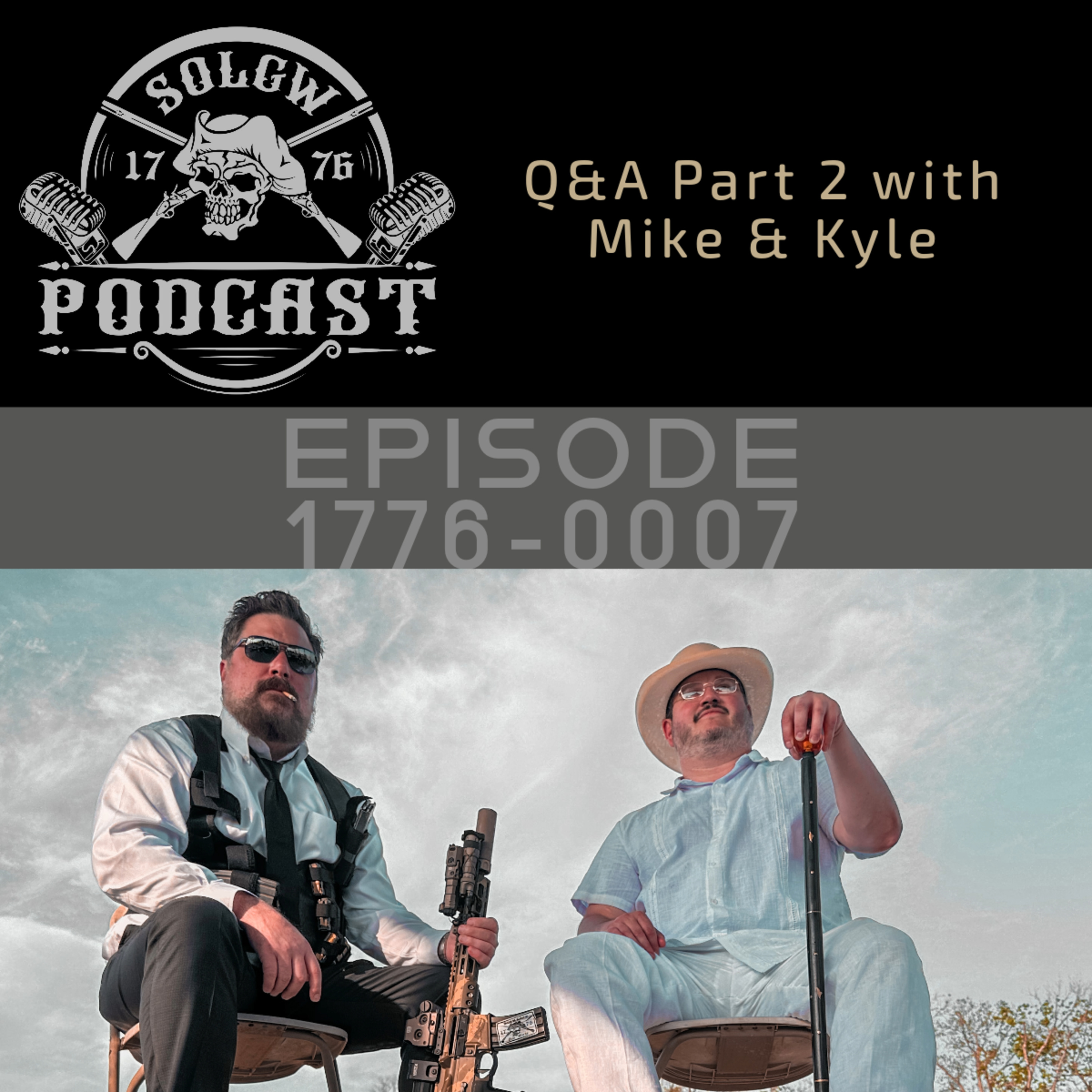 SOLGW Podcast w/ Mike and Kyle