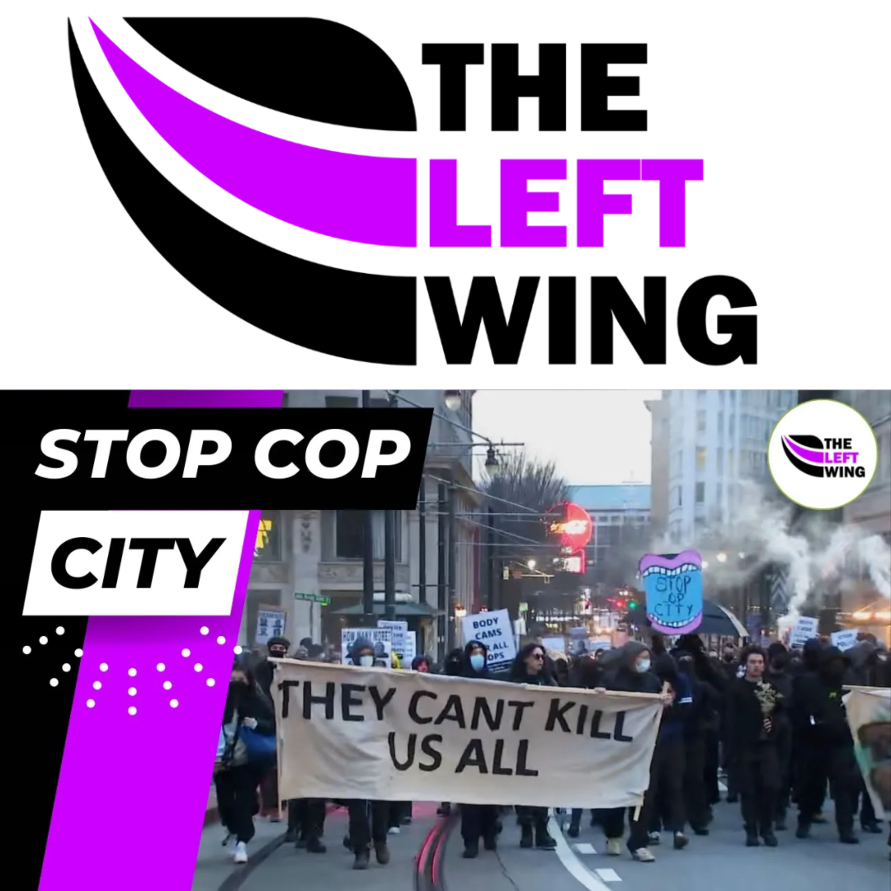 POLICE RAID For Organizing A Bail Fund? Stop Cop City - The Left Wing 6.2 episode artwork
