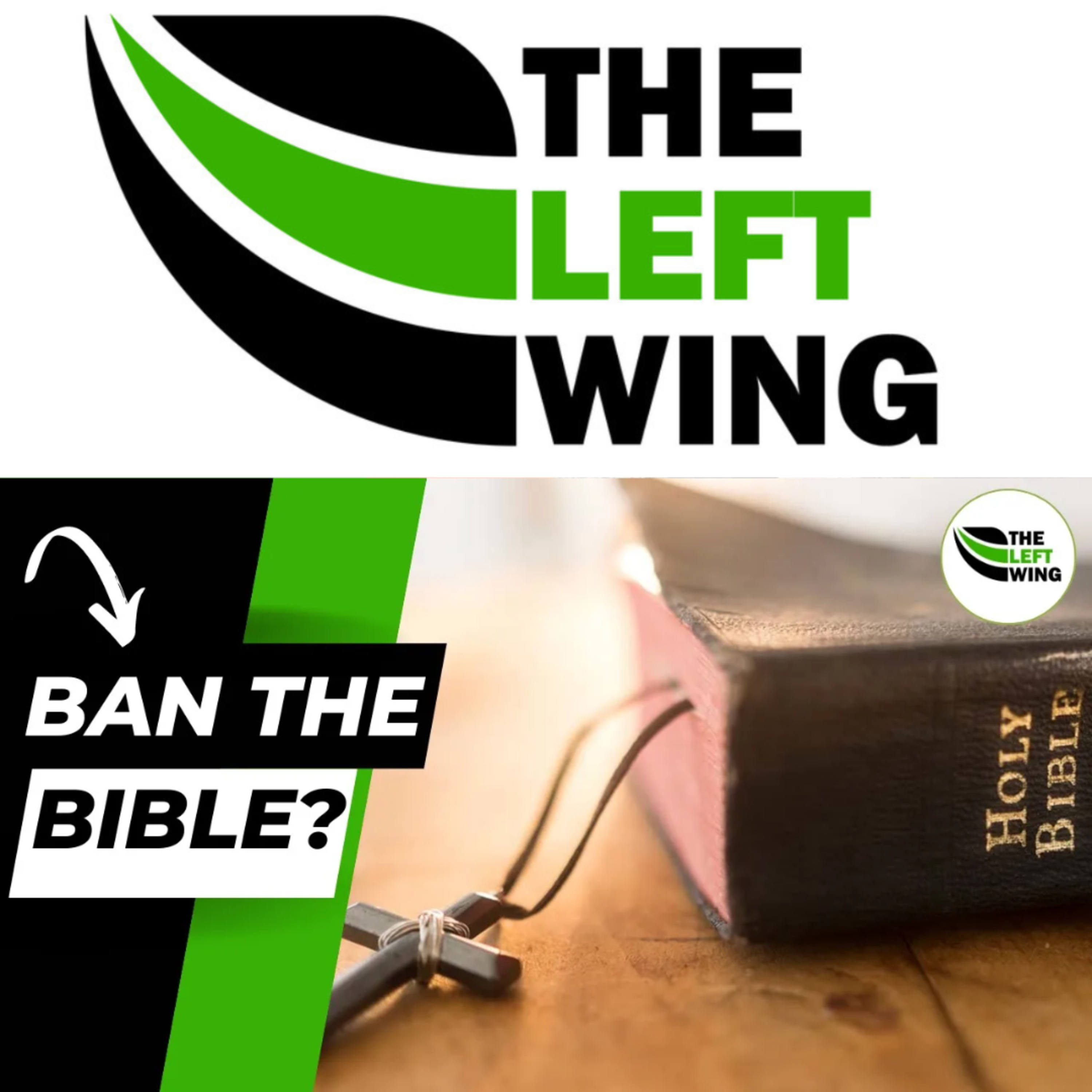 Was It A Good Idea? Utah School BANS The BIBLE - The Left Wing 6.4 episode artwork