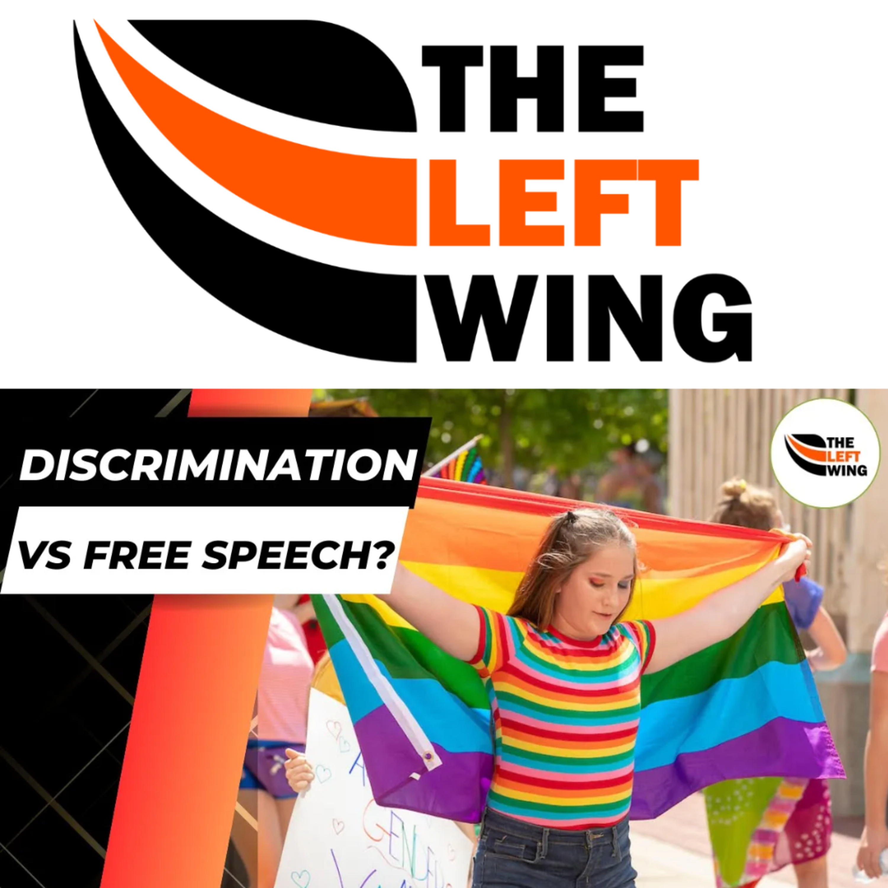 Is It DISCRIMINATION or FREE SPEECH? Supreme Court Limits LGBTQ+ Protections | The Left Wing 10.3 episode artwork