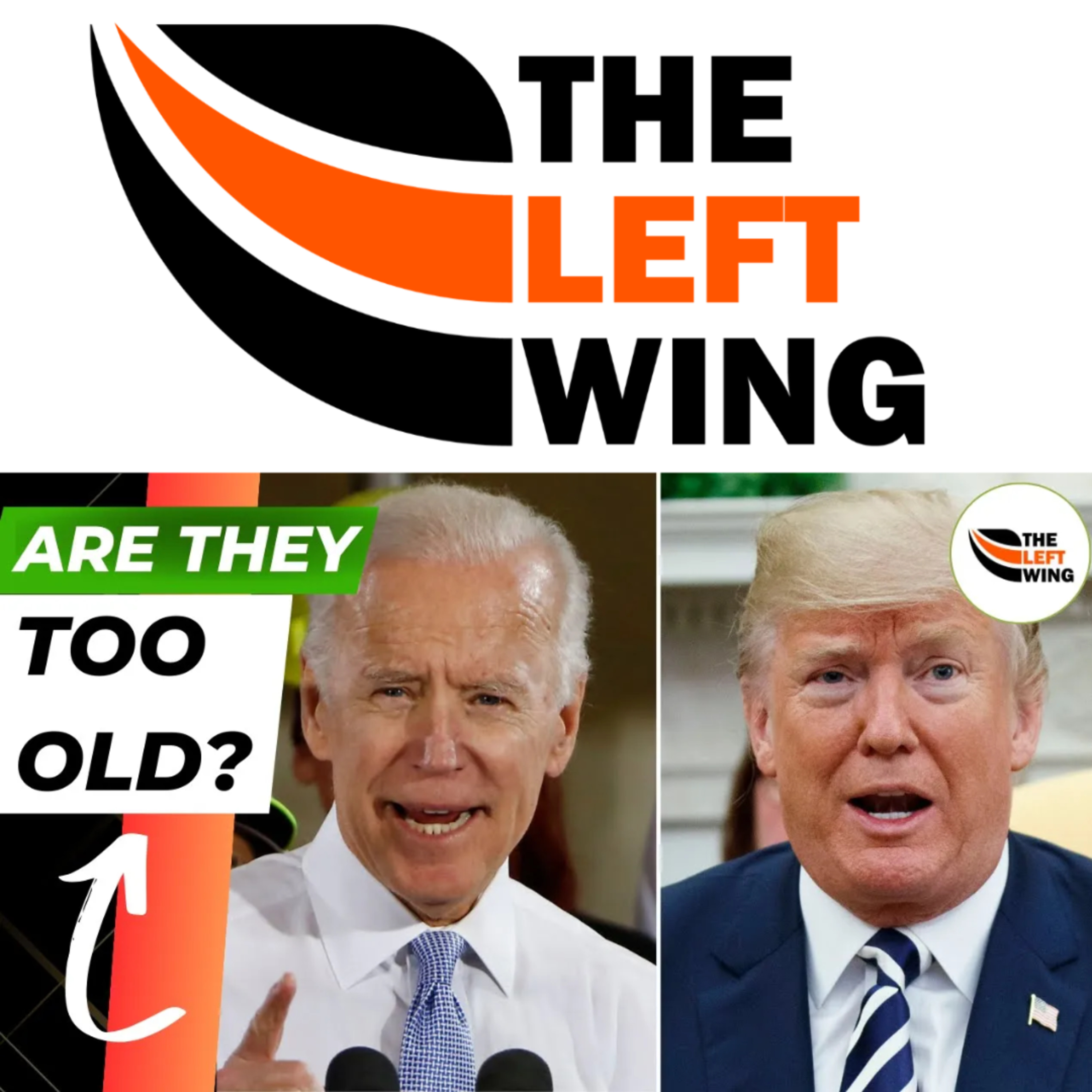 DO YOU AGREE? ➡️ 75% Of Americans Want Congress & Presidency To Have An Age Limit | The Left Wing episode artwork