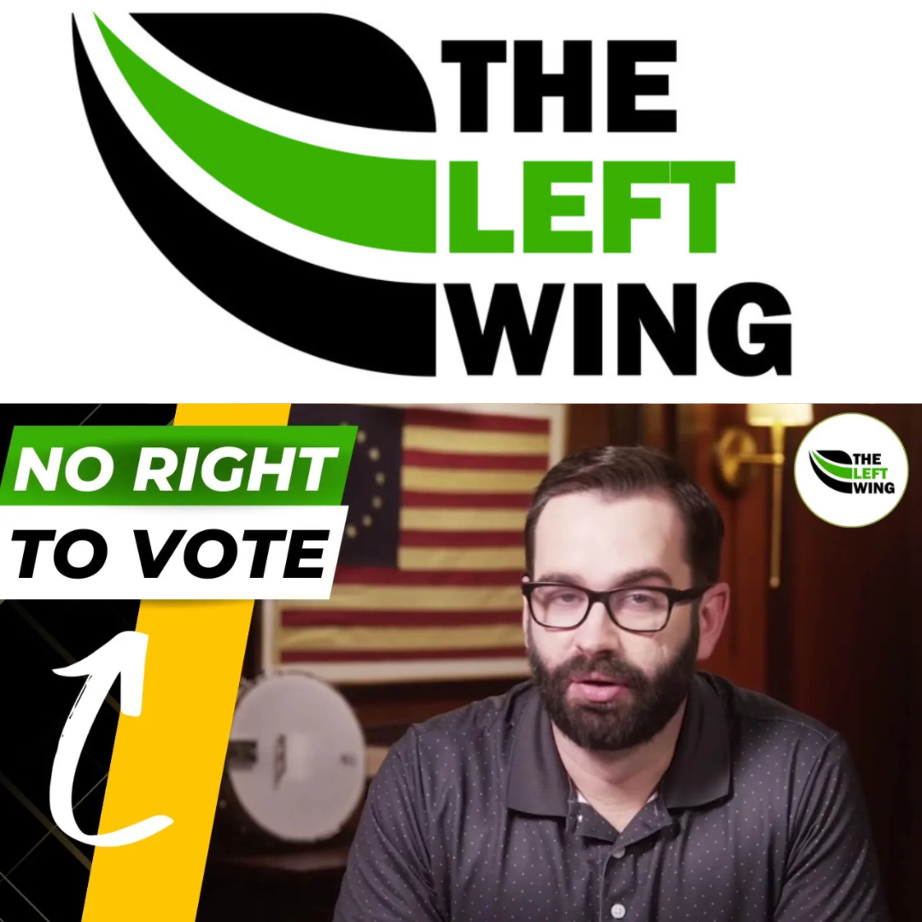 Matt Walsh Says Americans Aren't Entitled To Vote - Wants Voting Laws To Change | The Left Wing 22.5 episode artwork