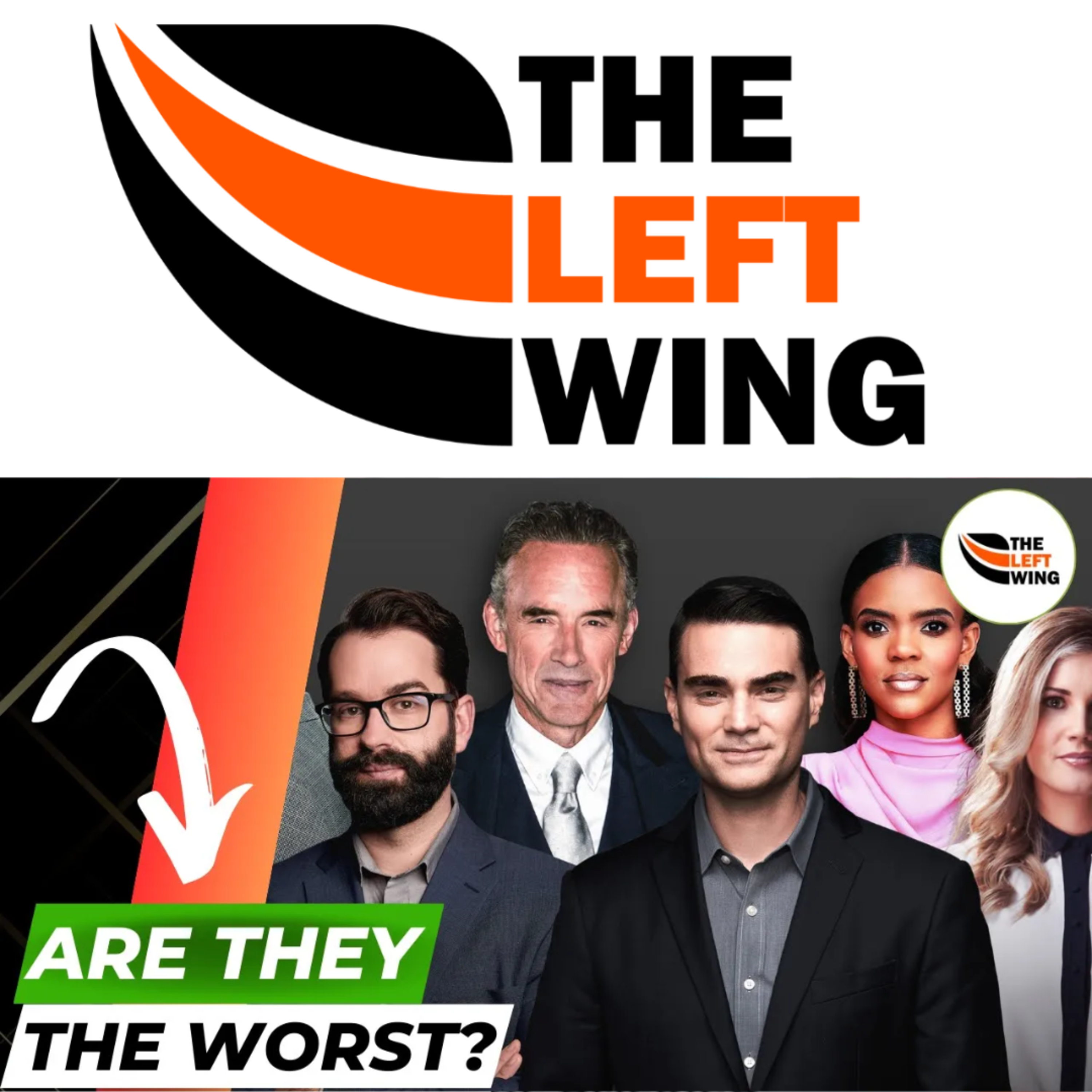 Is The Daily Wire TAKING OVER American Politics? Can We Take Ben Shapiro Seriously? | The Left Wing episode artwork