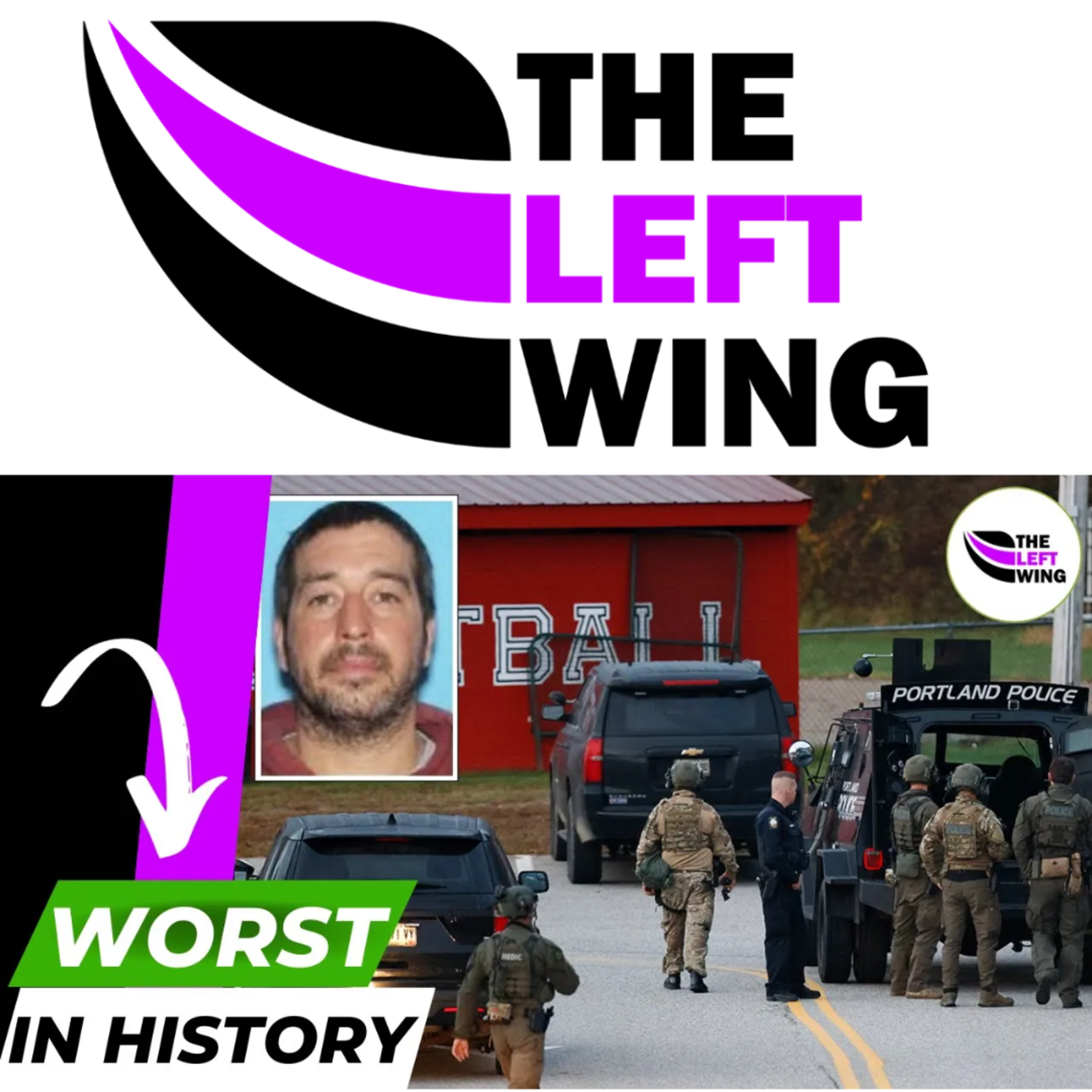Deadliest Shooting In Maine History - Mass Shooting Claims 18 Lives | The Left Wing episode artwork