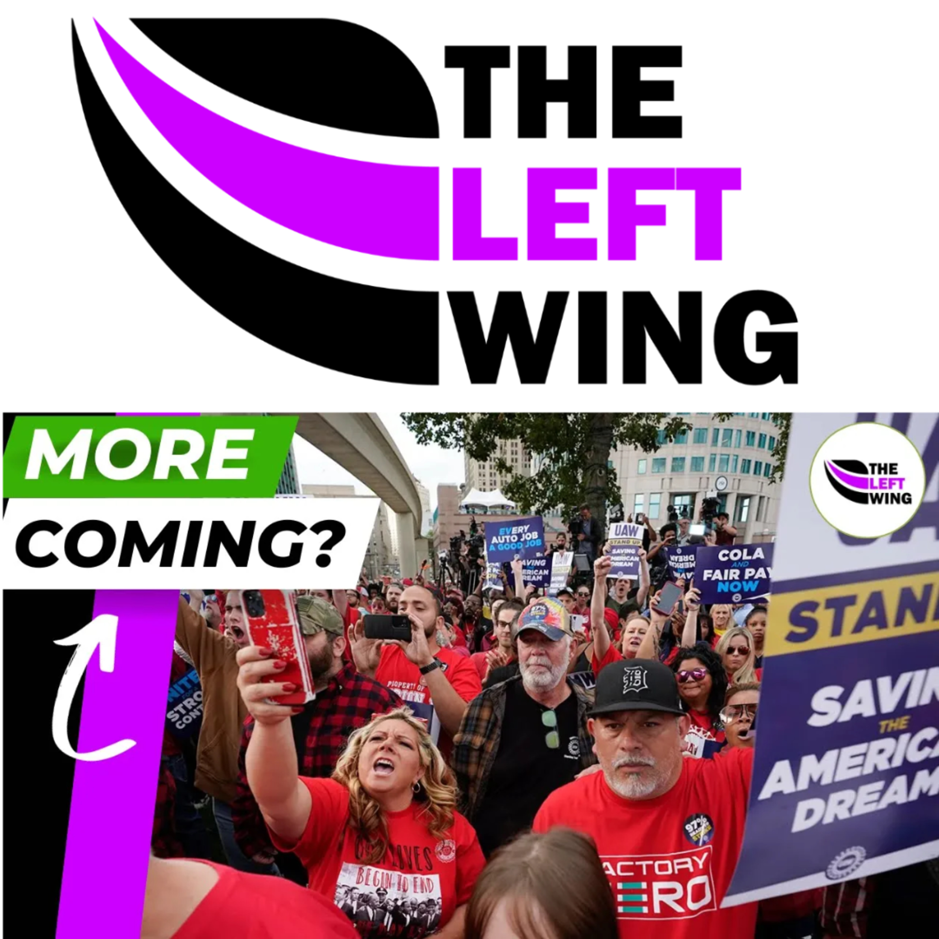 UAW REACHES DEAL With GM, Ending STRIKE Against Detroit Automakers | The Left Wing episode artwork